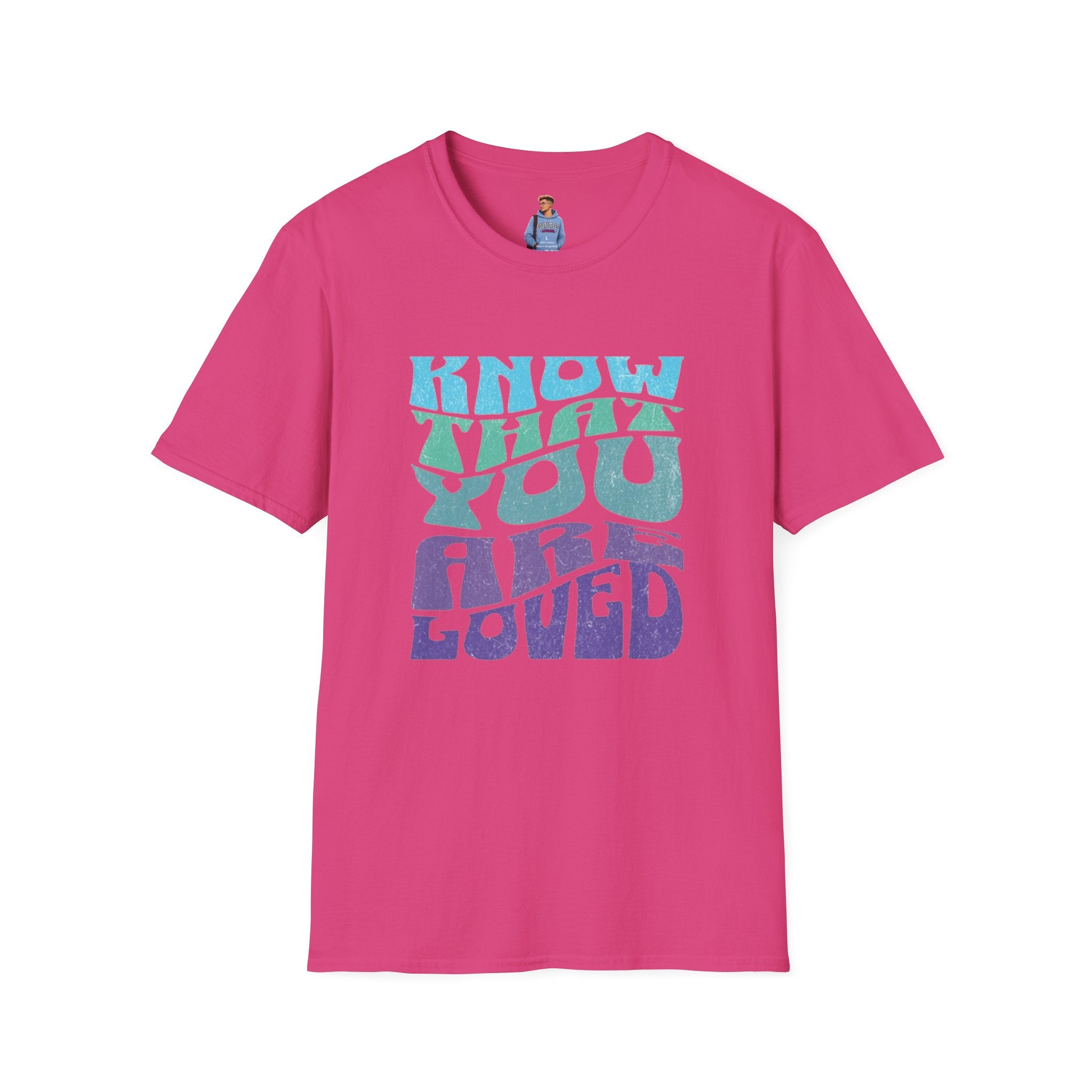 Know That You Are Loved - Unisex Softstyle T-Shirt
