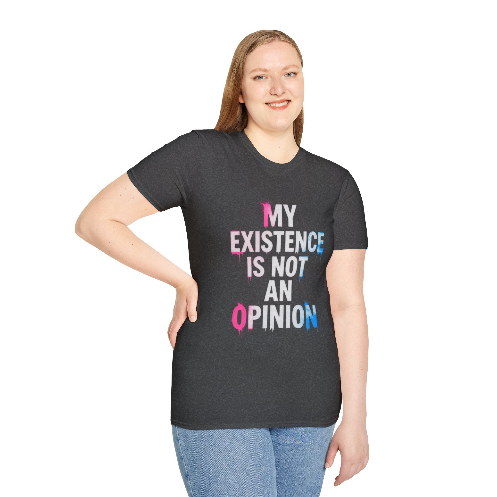 Trans Existence Statement T-Shirt