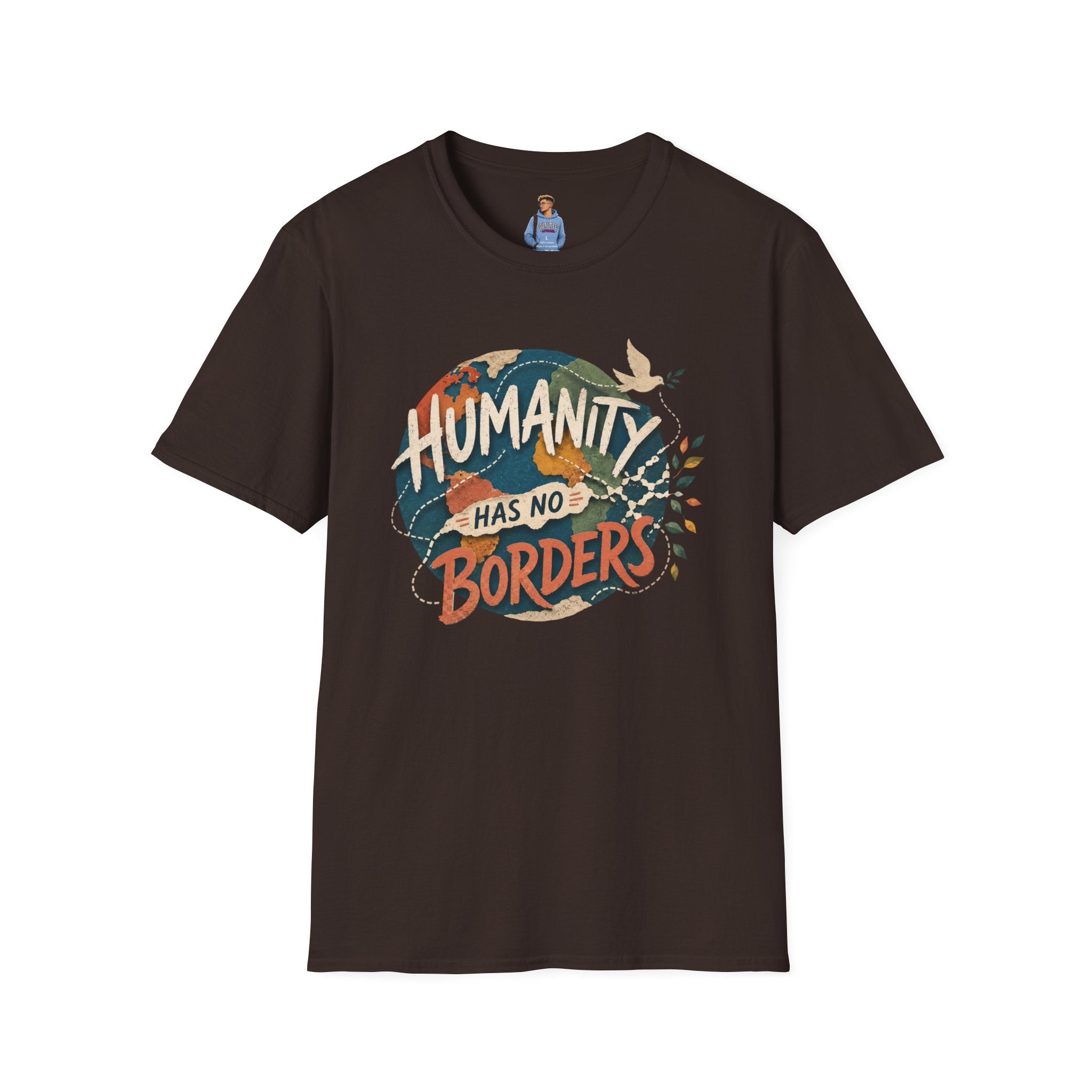 Humanity Has No Borders T-Shirt — Earth & Peace Graphic Tee