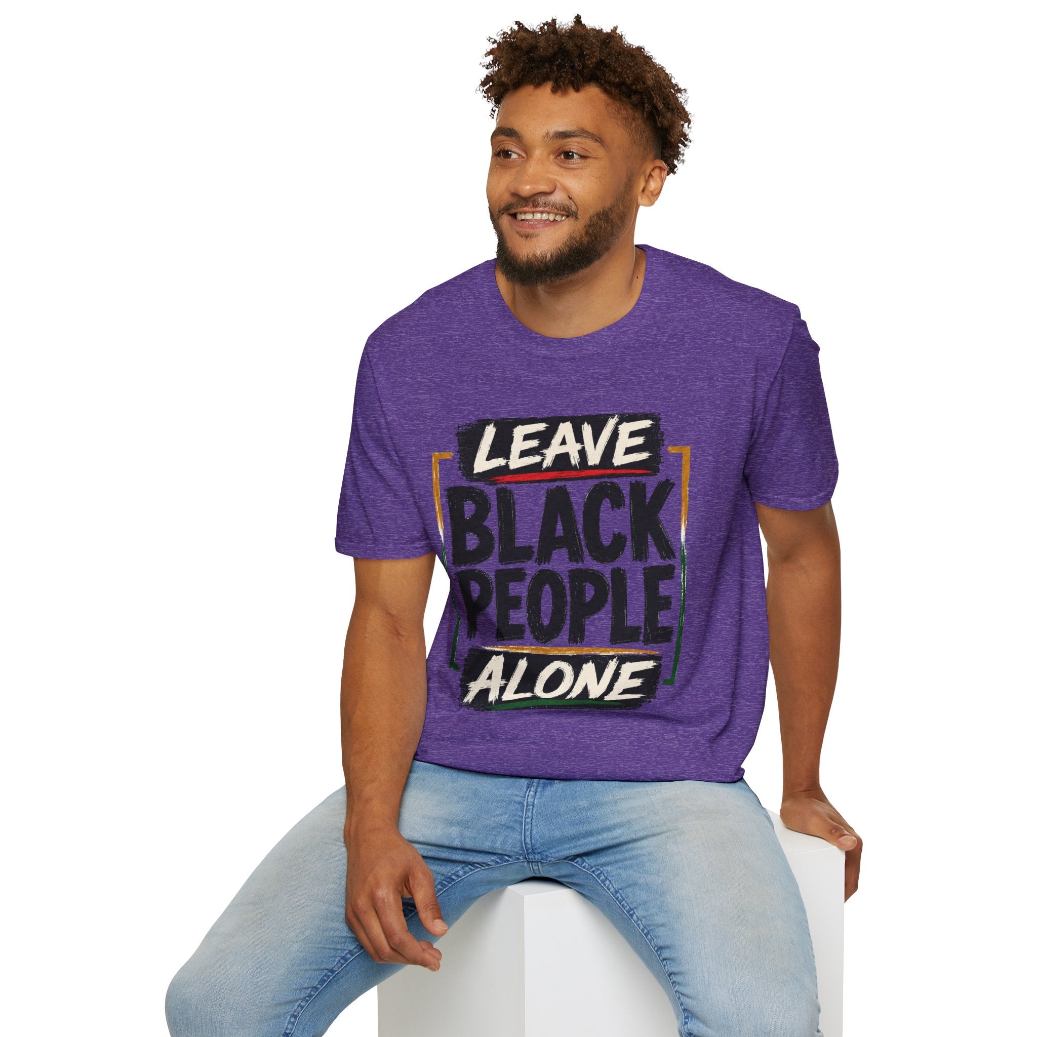 T-Shirt — "Leave Black People Alone" Social Justice Statement Tee