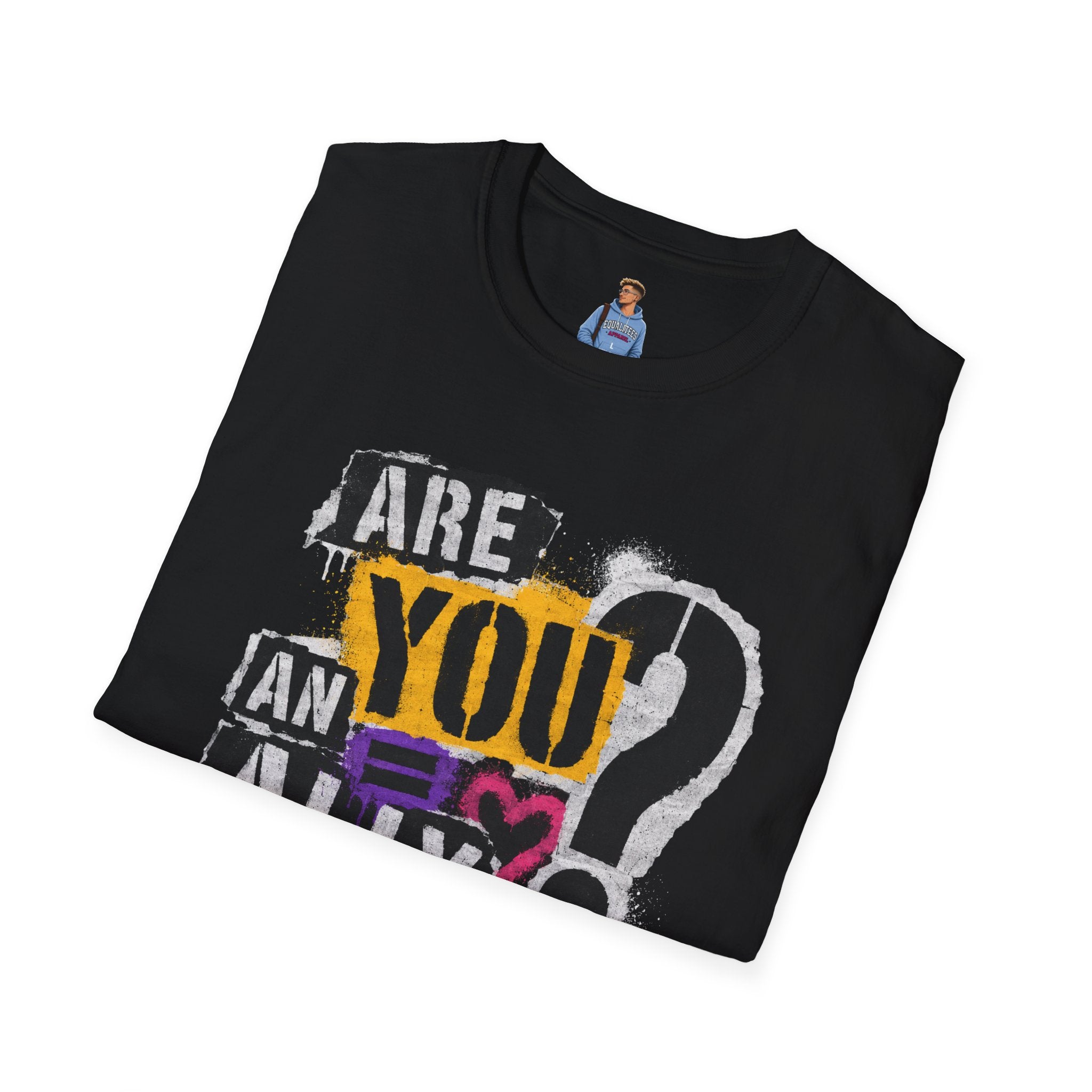 Are You An Ally? Graphic T‑Shirt — Pride & Allyship Tee