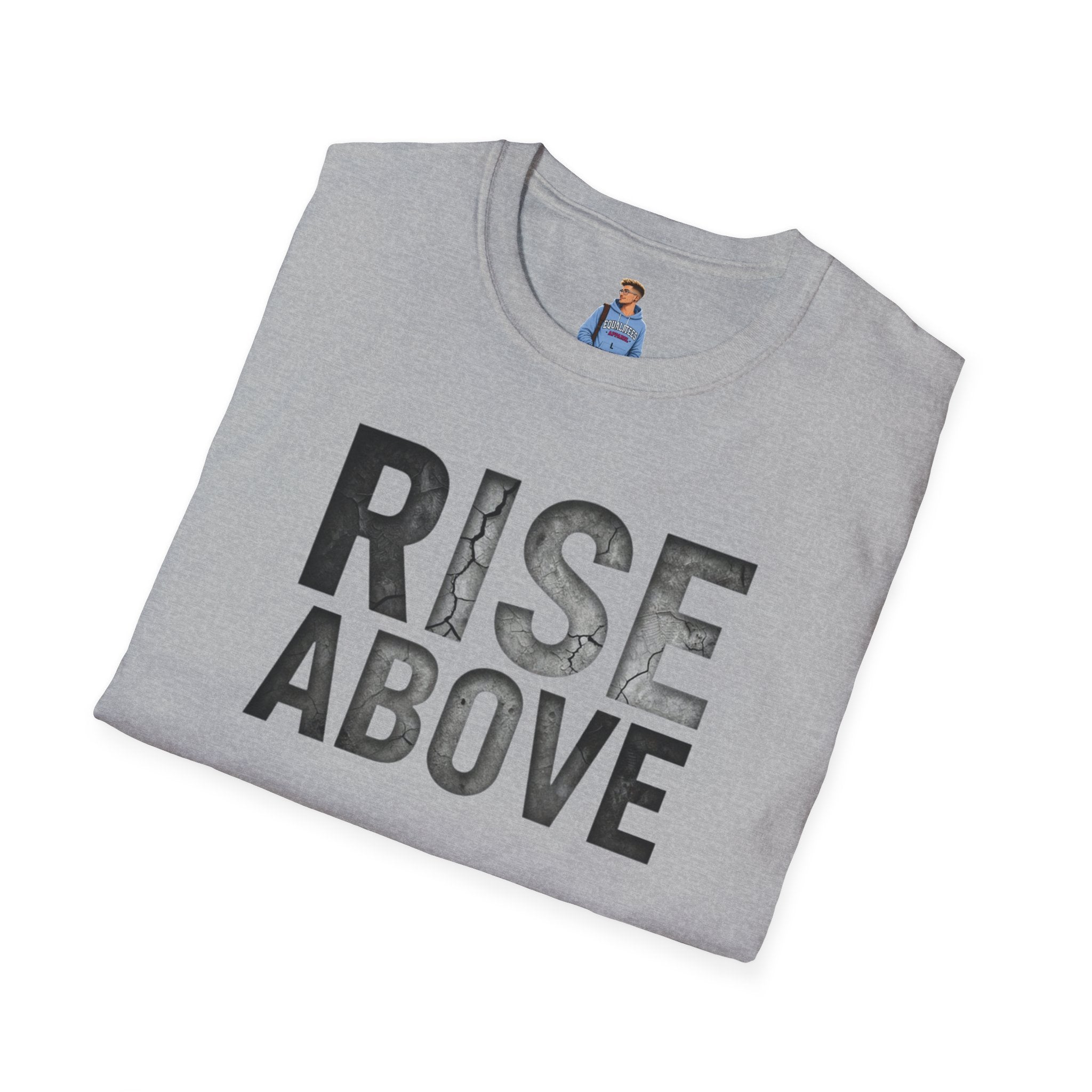 Rise Above Motivational Graphic T-Shirt