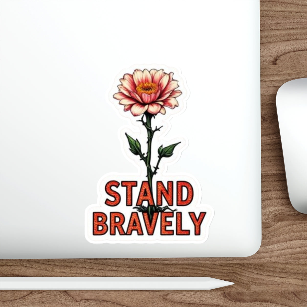 Die-Cut Stickers STAND BRAVELY - EqualiTees.Me