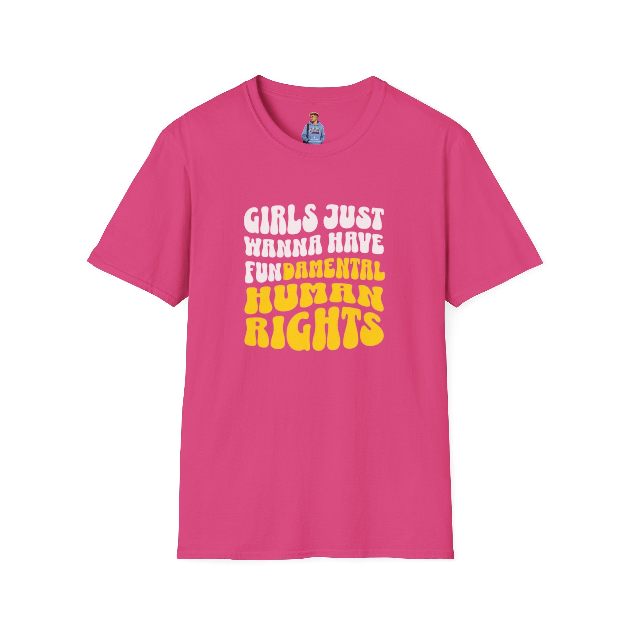 Camiseta unisex de estilo suave "Girls Just Wanna Have Fundamental Human Rights"