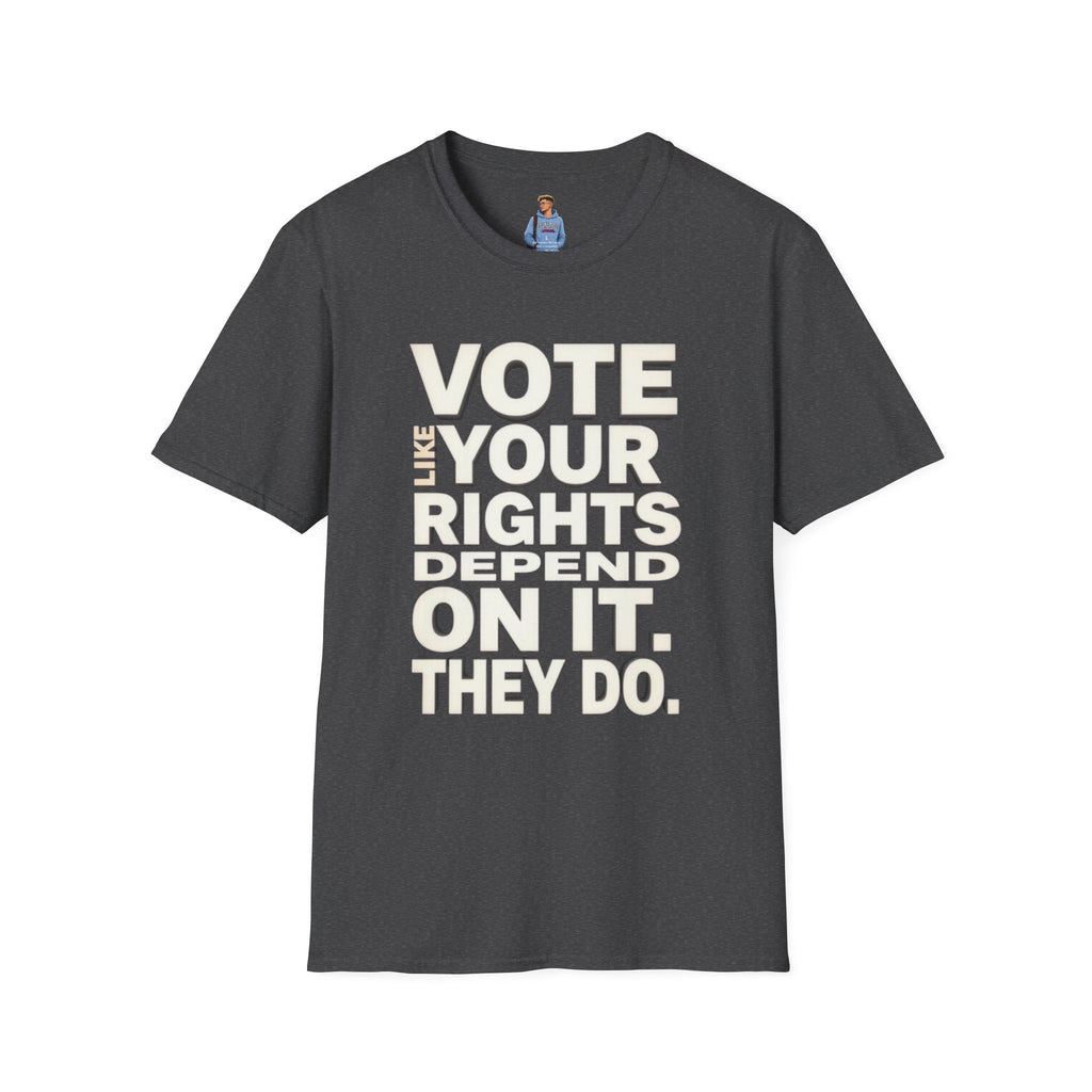 Your Rights Depend on You T-Shirt