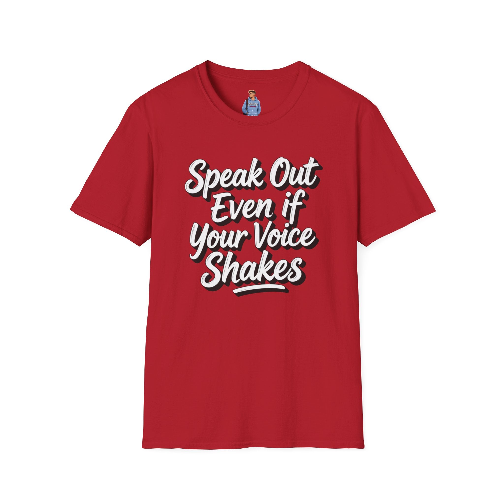 Speak Out T-Shirt Even If Your Voice Shakes