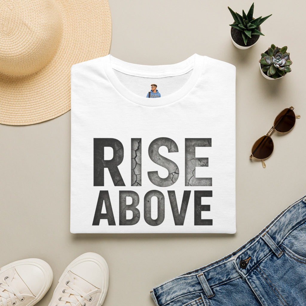 Rise Above Motivational Graphic T-Shirt