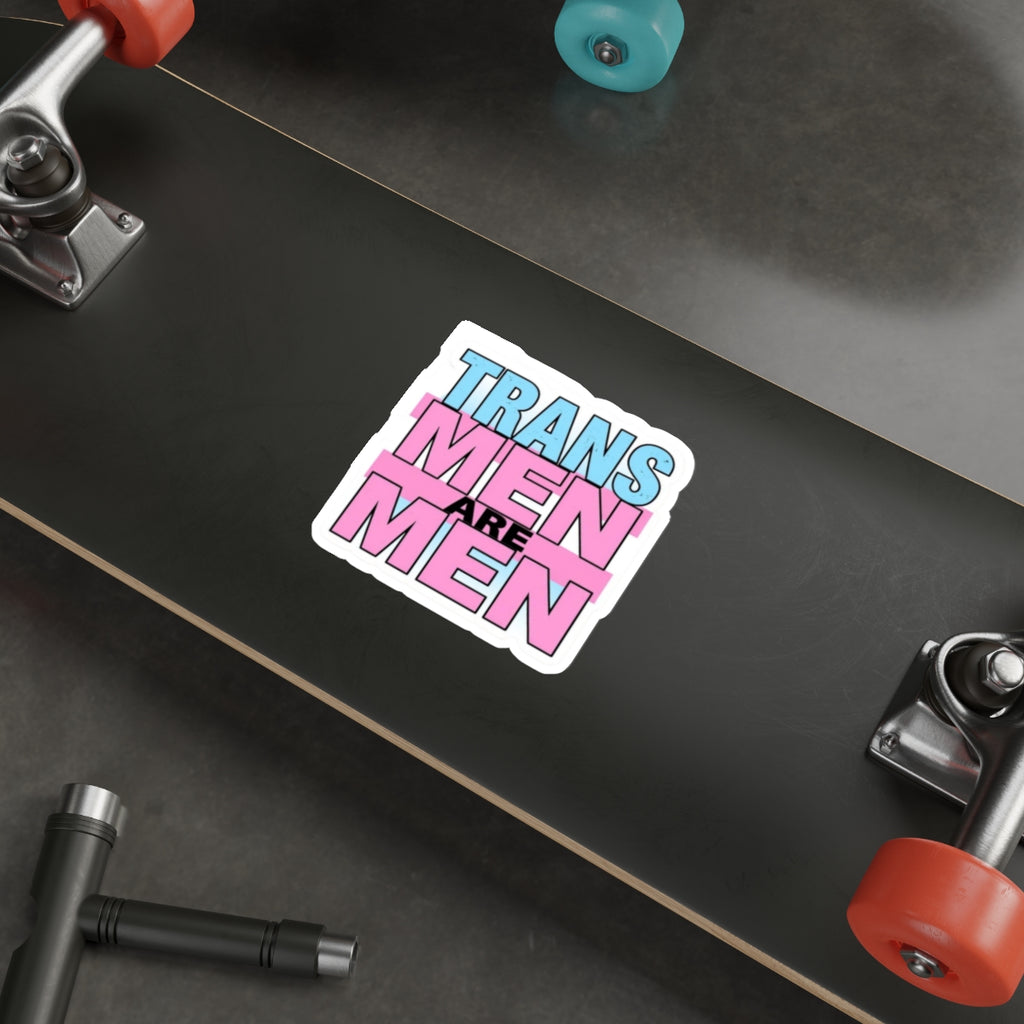 Die-Cut Stickers - TRANS MEN ARE MEN - EqualiTees.Me