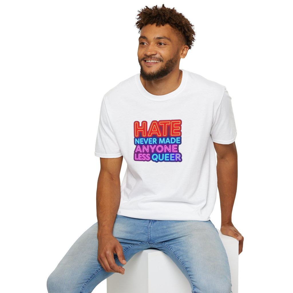 LGBTQ+ Pride Unisex T-Shirt - "Hate Never Made Anyone Less Queer" & "We All Belong" Design