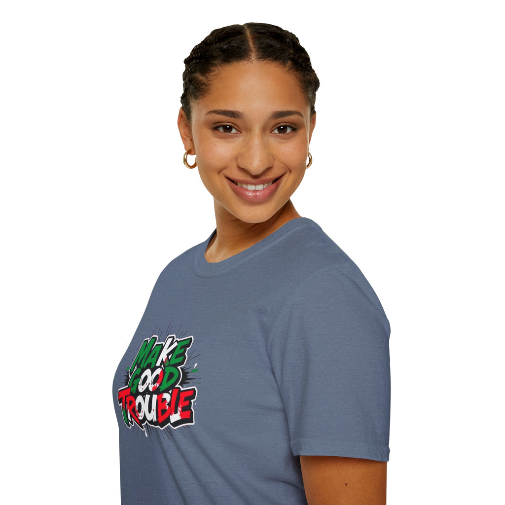 Camiseta unisex de estilo suave Make Good Trouble | Divertida camiseta gráfica para activistas y creadores de tendencias