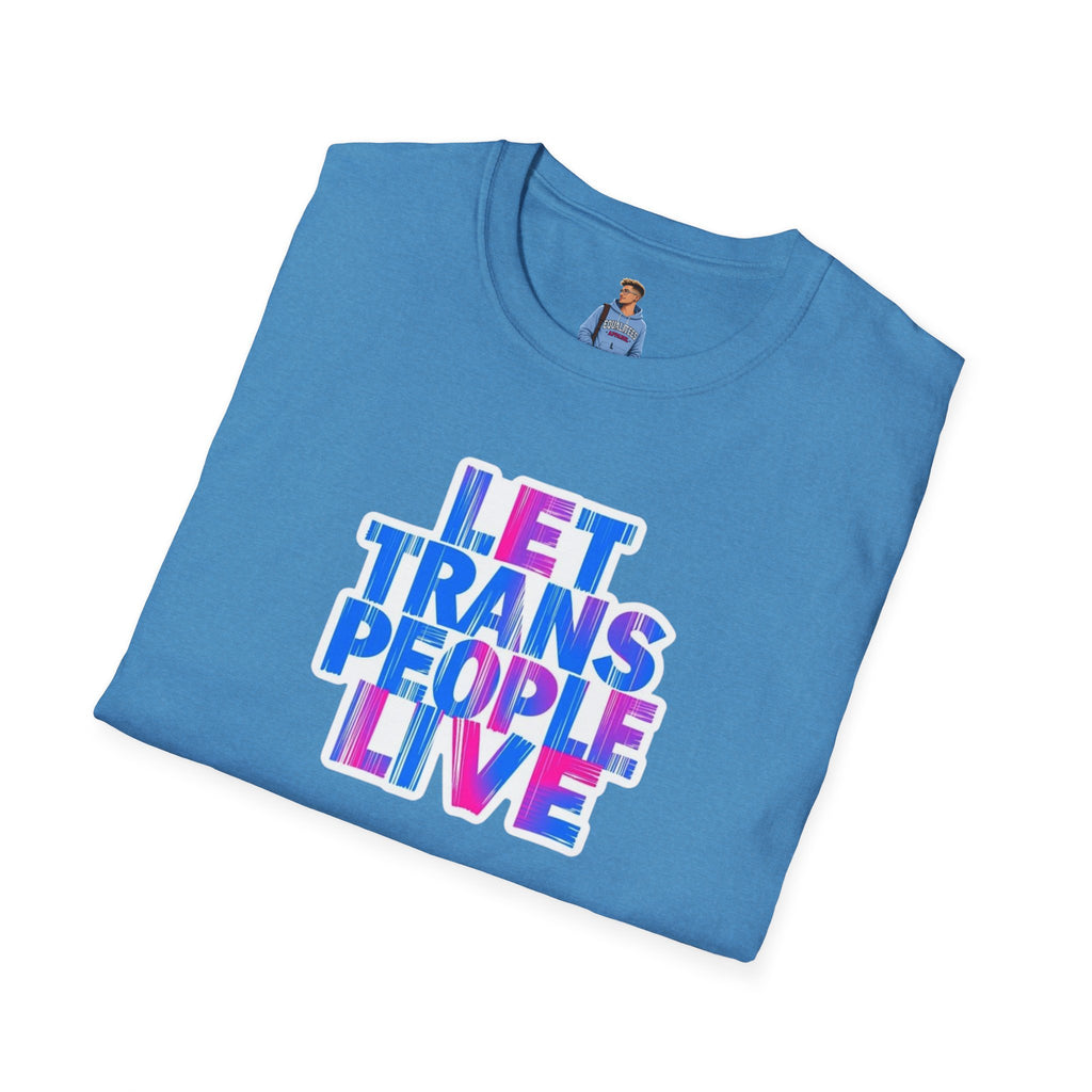 Let Trans People Live Unisex Softstyle T-Shirt