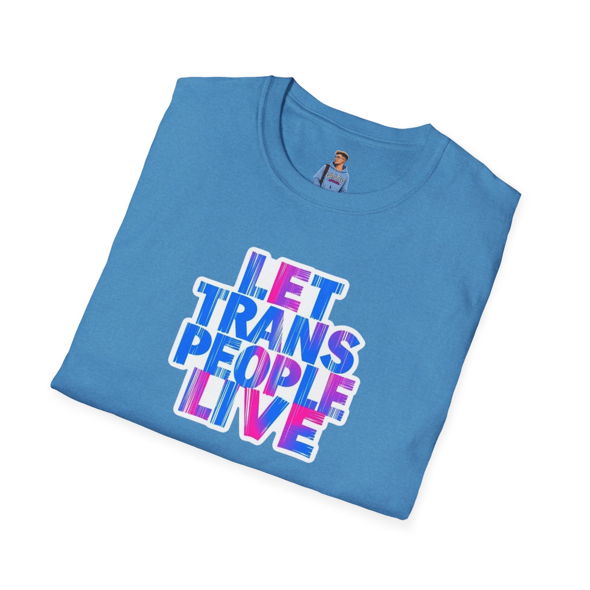 Let Trans People Live Unisex Softstyle T-Shirt