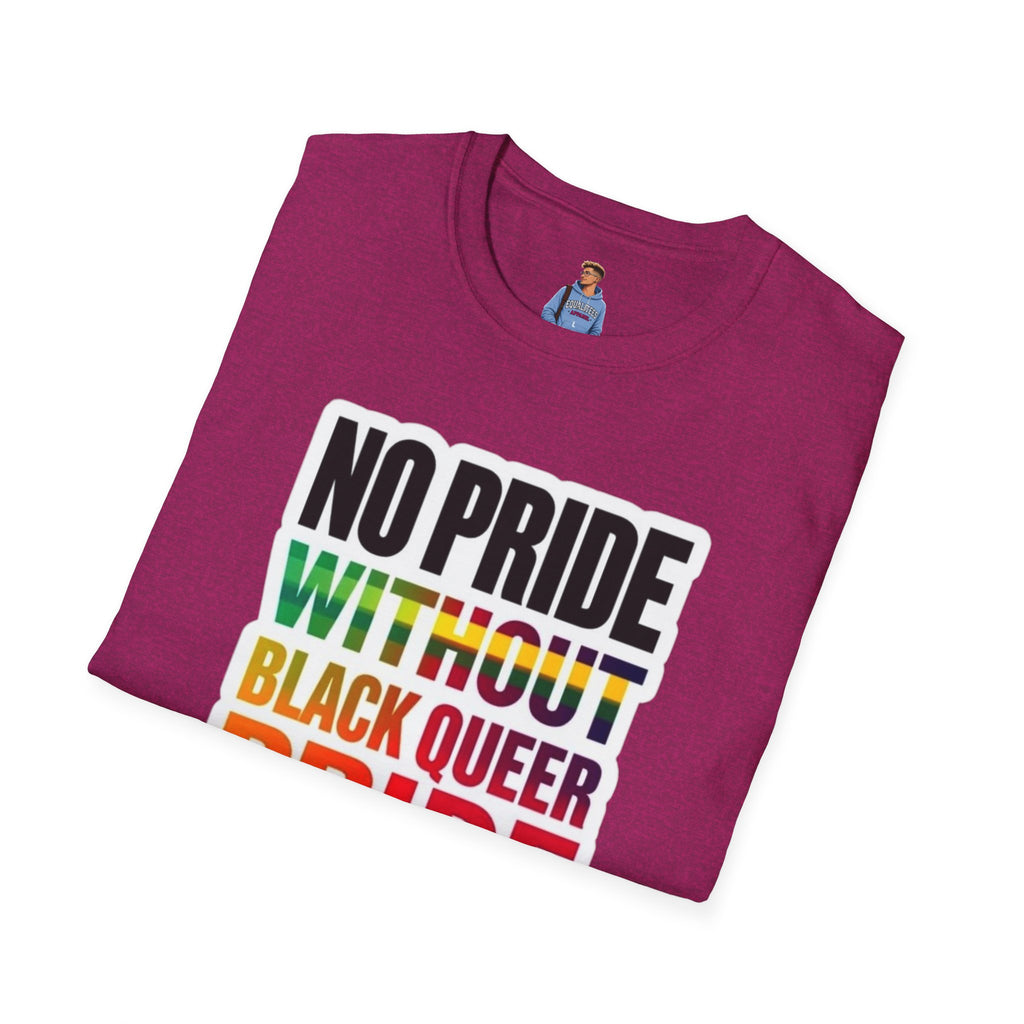 No Pride Without Black Queer Pride T-shirt
