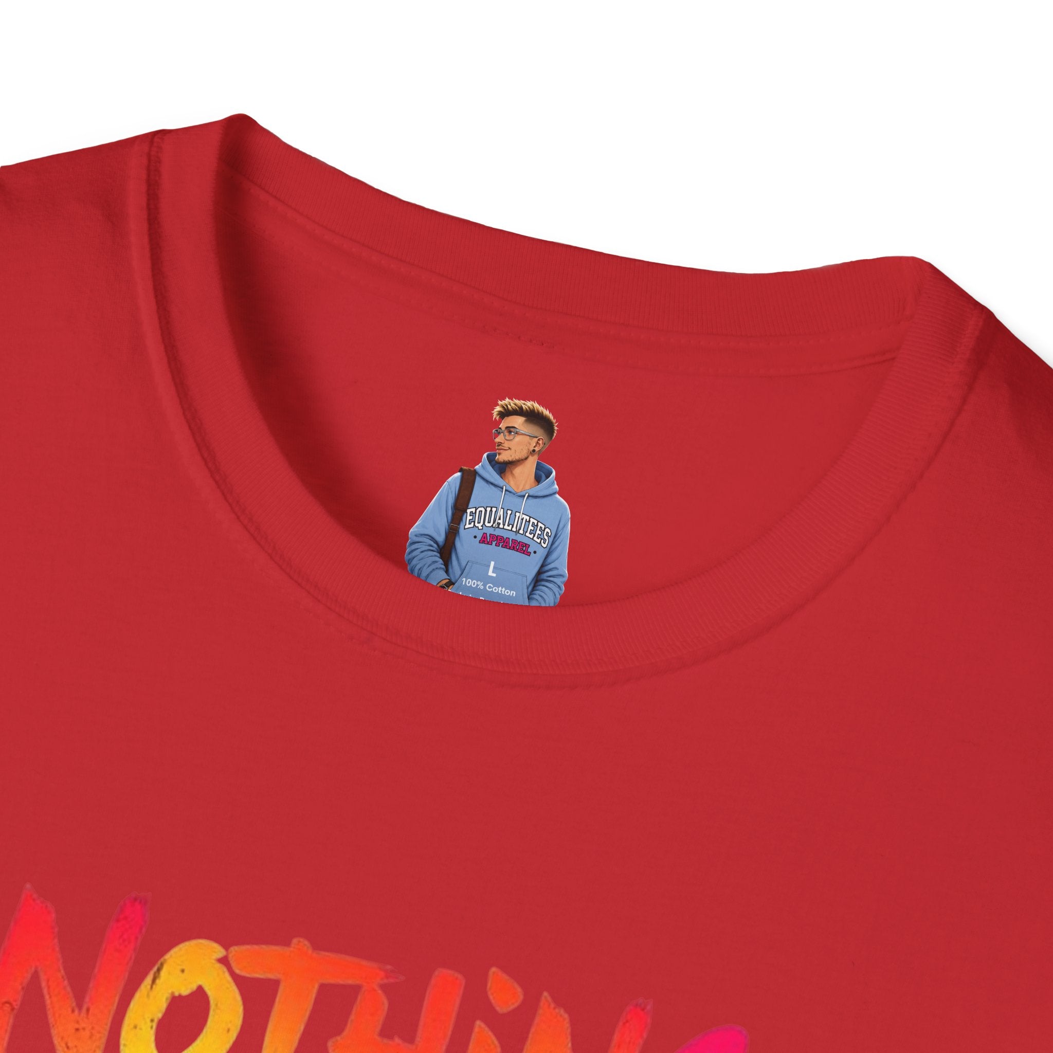 Nothing Makes You An Expert T-Shirt