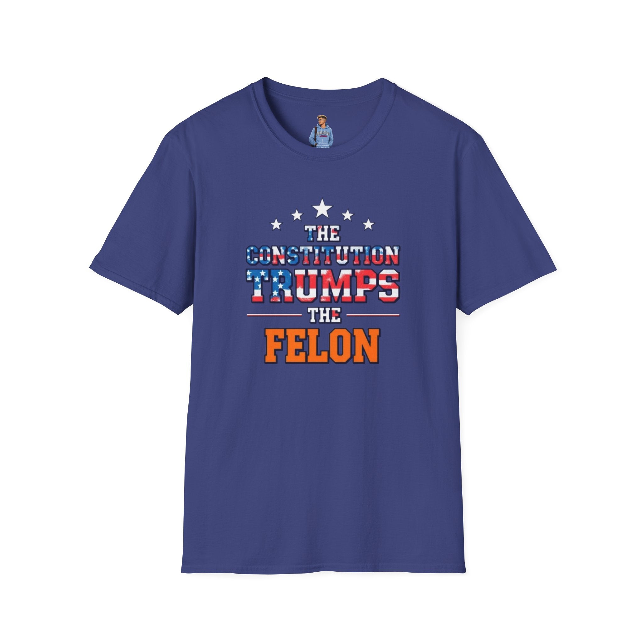 The Constitution Trumps the Felon T-shirt