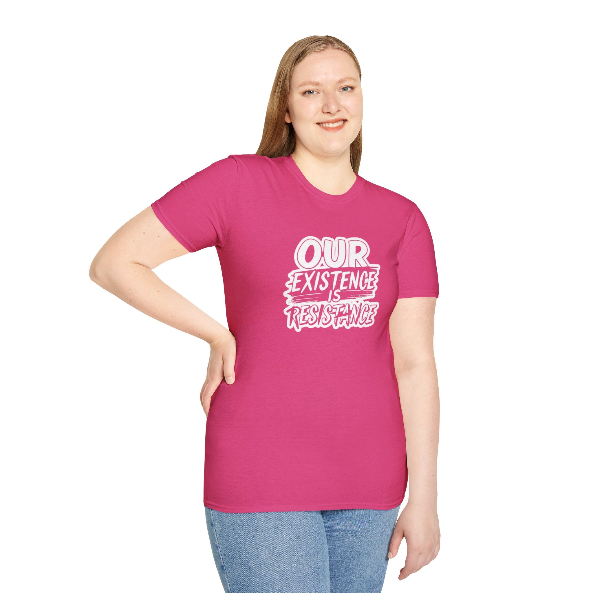 Our Existence is Resistance T-Shirt
