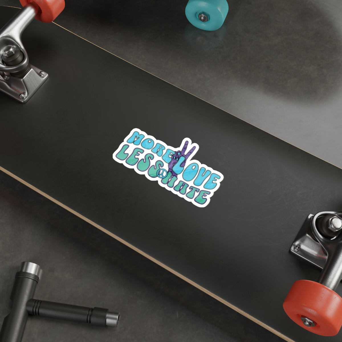 More Love Less Hate Die-Cut Sticker - EqualiTees.Me