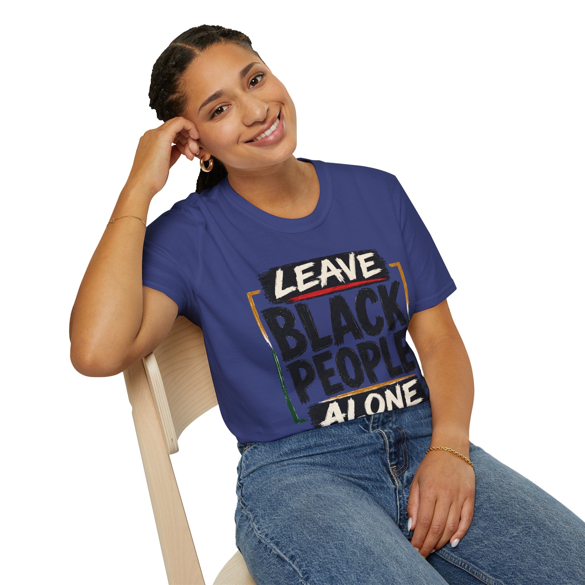 T-Shirt — "Leave Black People Alone" Social Justice Statement Tee