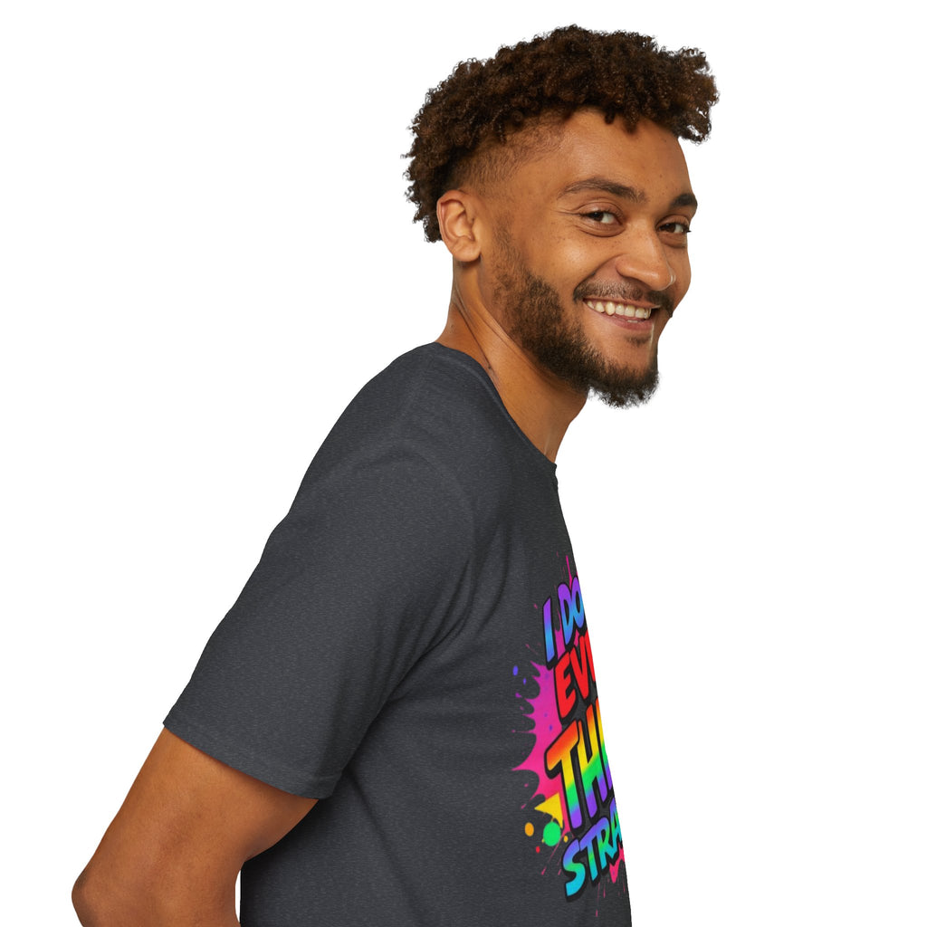 I Don't Even Think Straight T-Shirt