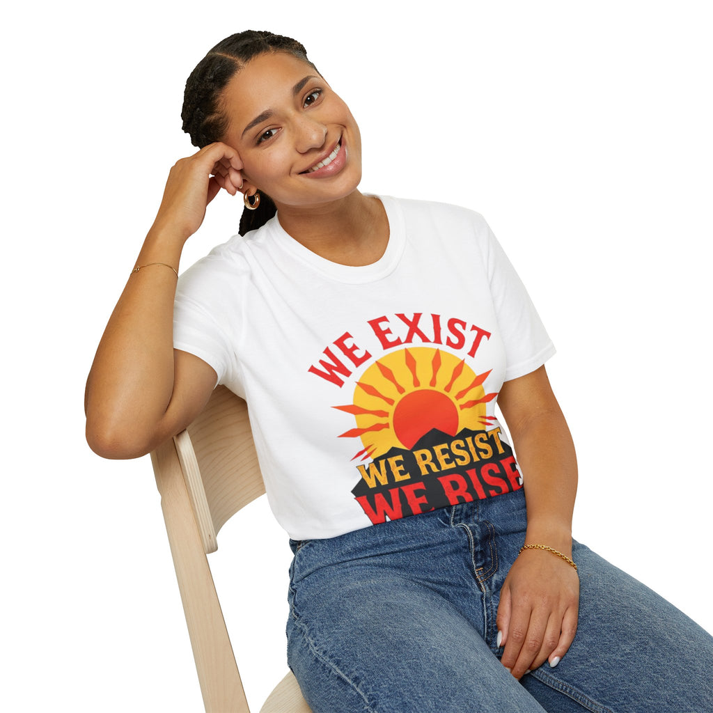 Unisex Softstyle T-Shirt, We Exist We Resist We Rise