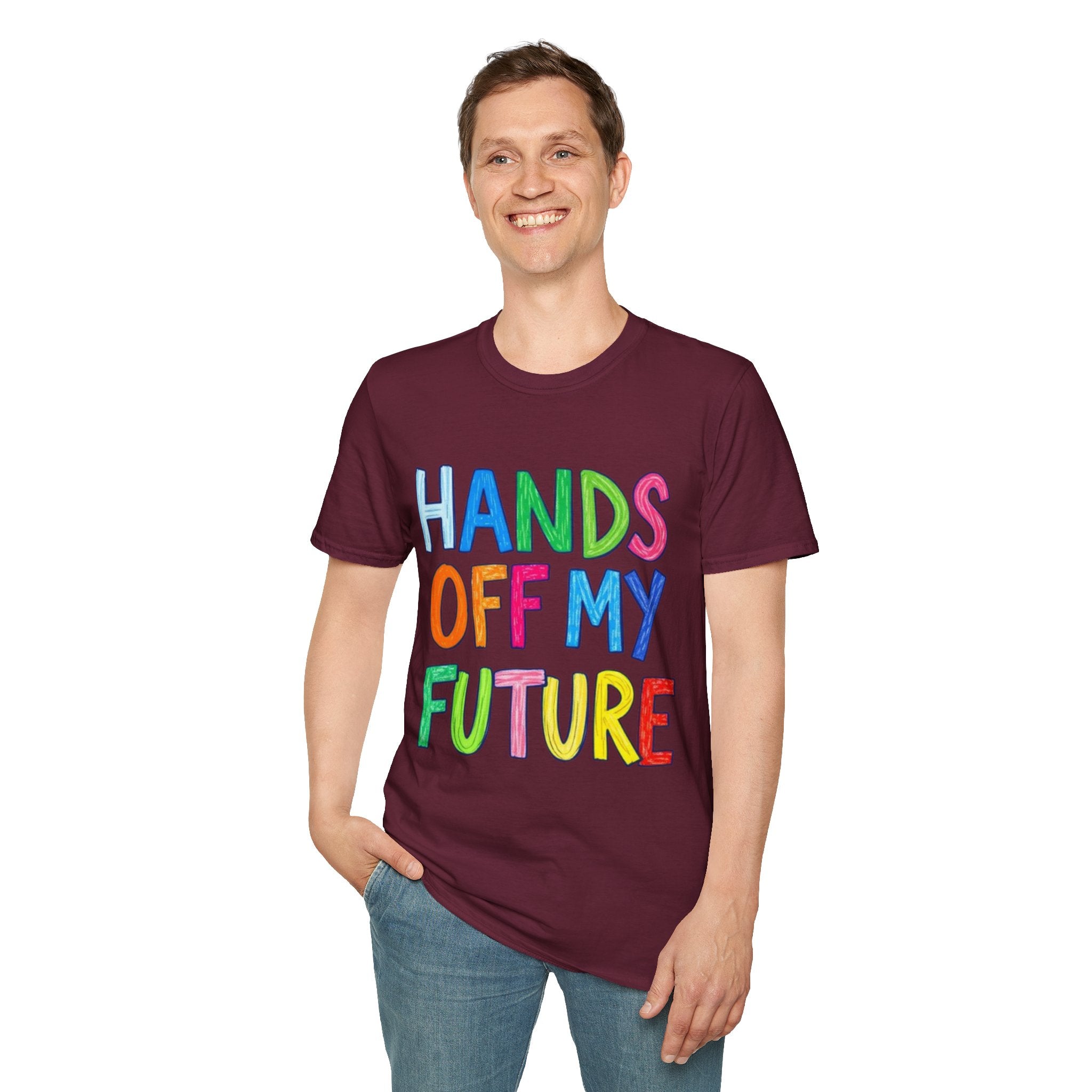 HANDS OFF MY FUTURE Political Statement T-Shirt