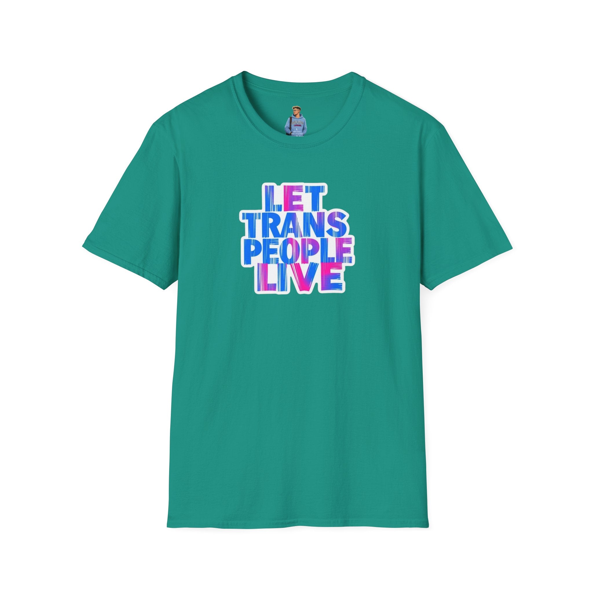 Camiseta unisex de estilo suave Let Trans People Live: camiseta con mensaje de apoyo al orgullo LGBTQ+