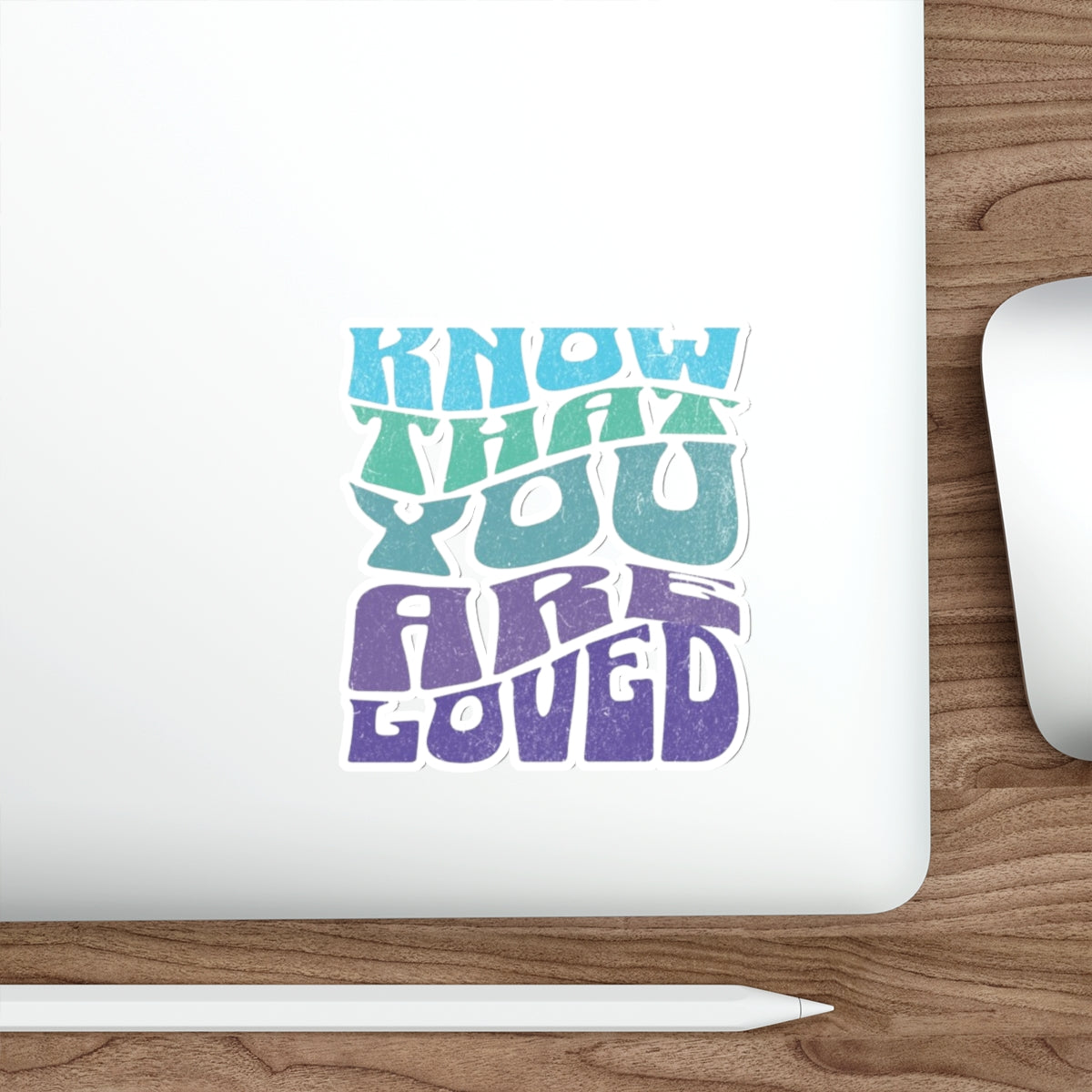 Die-Cut Stickers - Know That You Are Loved Wavy Design - EqualiTees.Me