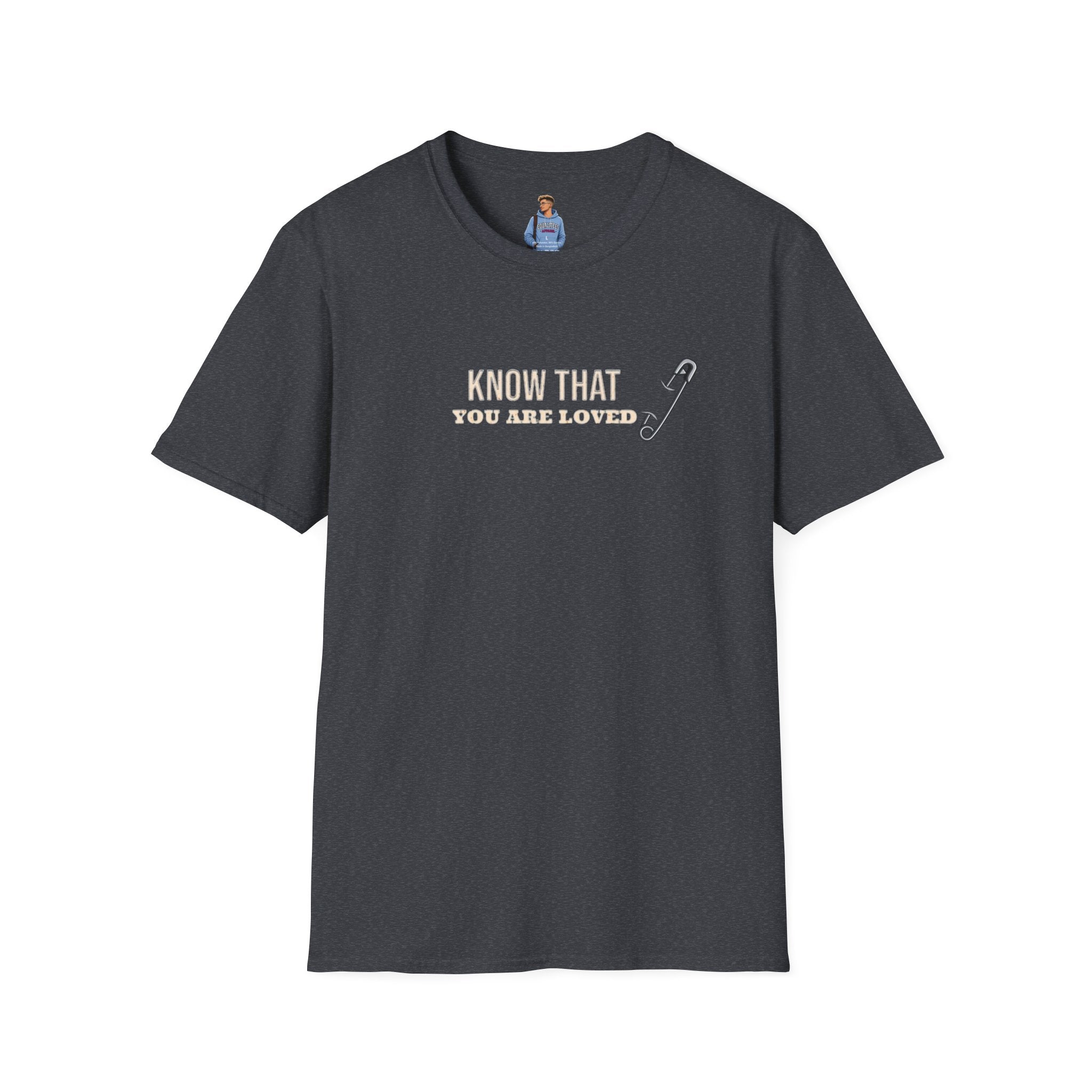 Camiseta unisex de estilo suave con el mensaje "Sepa que es amado" e inspiradora "Safety Pin"