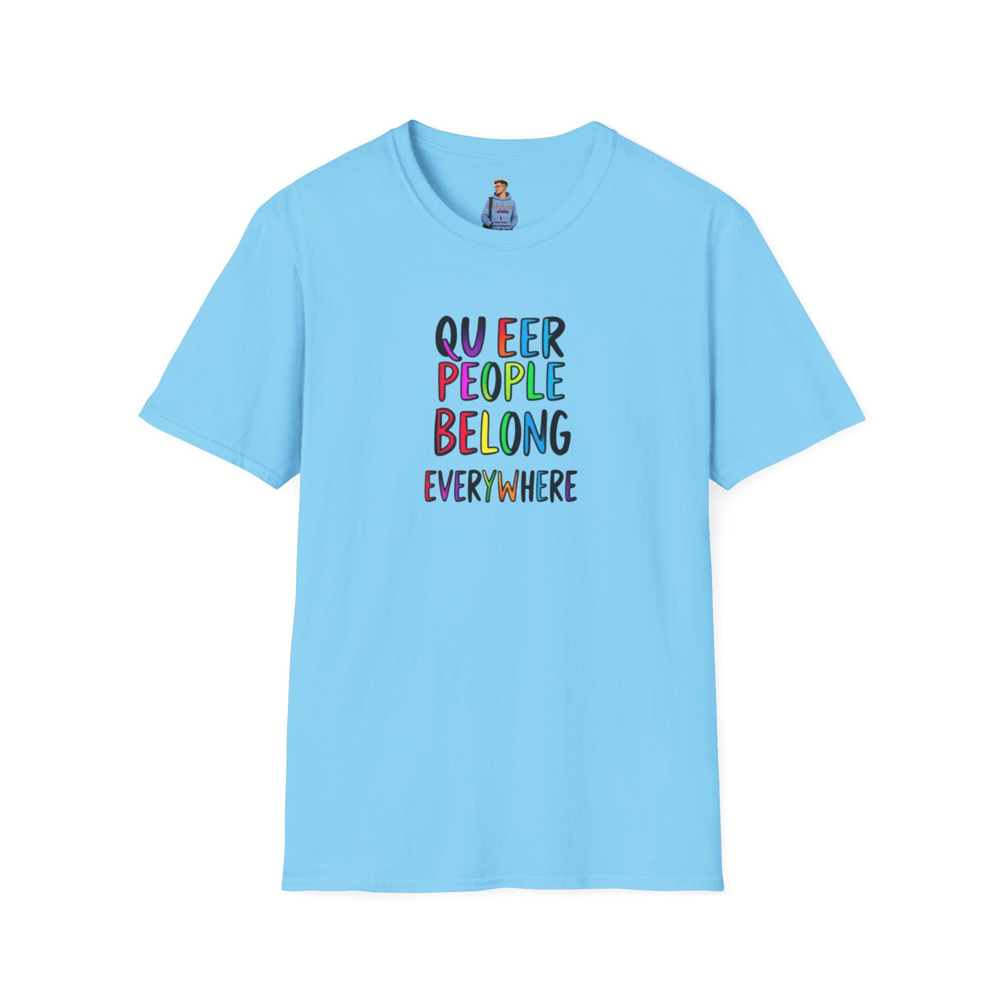 Camiseta unisex de estilo suave Queer Pride: "Las personas queer pertenecen a todas partes"