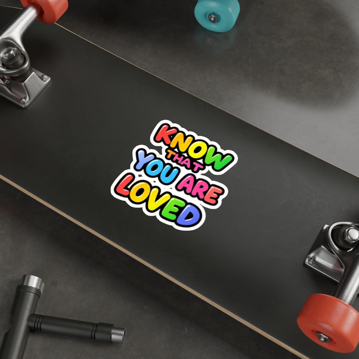 Know That You Are Loved Die-Cut Sticker - EqualiTees.Me