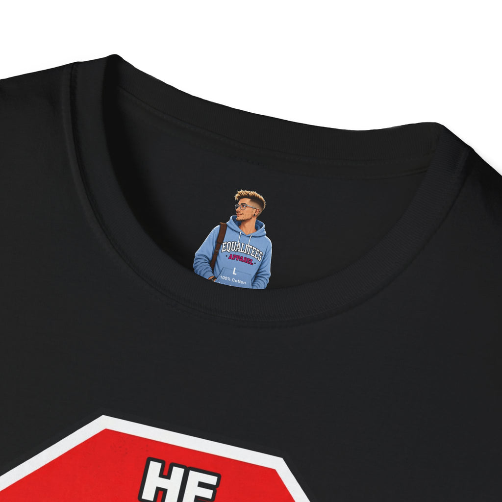 He Said Stop T-Shirt - Consent Awareness