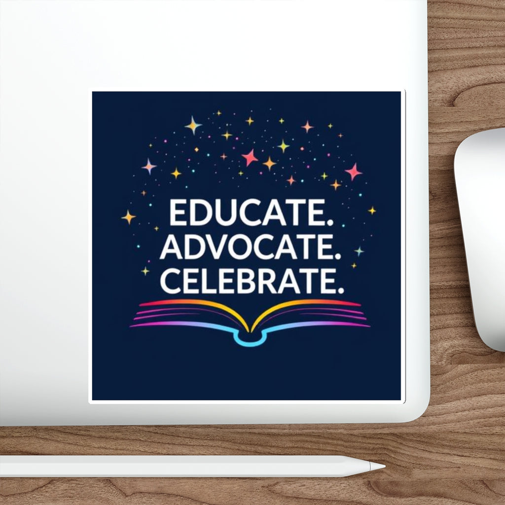 Educational Advocacy Die-Cut Stickers - Celebrate Learning! - Inspiring Designs for Students & Educators - EqualiTees.Me