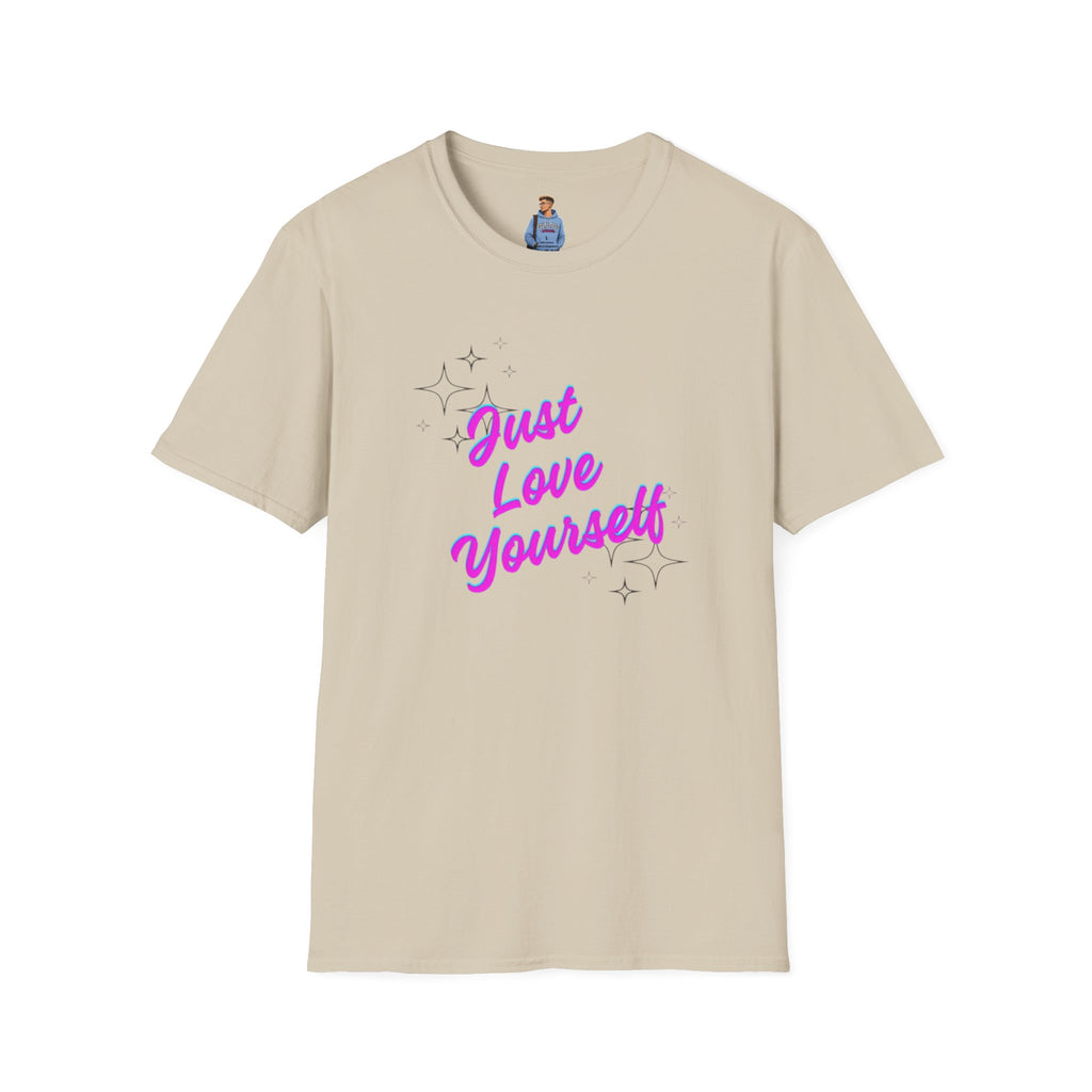 Camiseta unisex de estilo suave "Just Love Yourself": camiseta motivacional para el amor propio