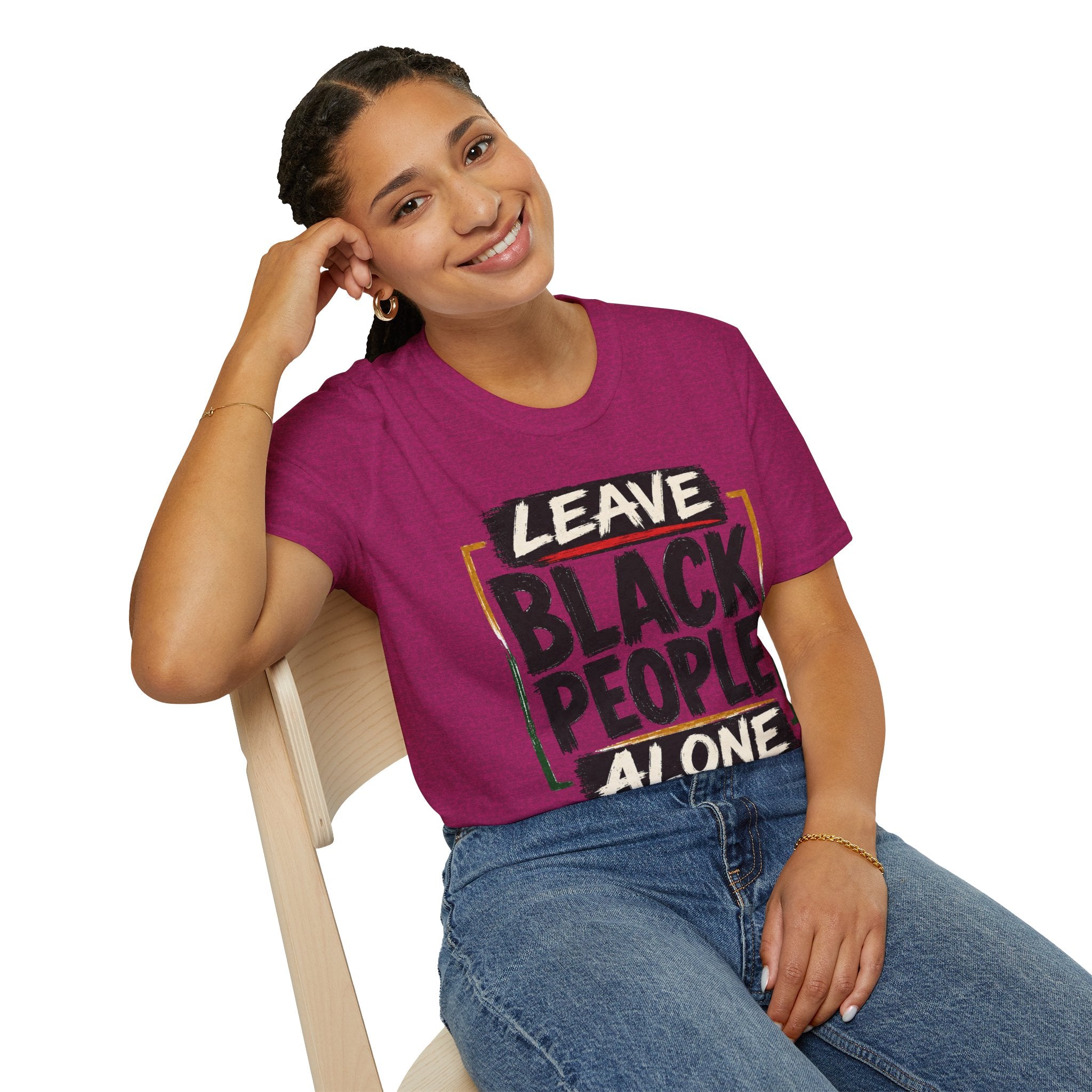 T-Shirt — "Leave Black People Alone" Social Justice Statement Tee
