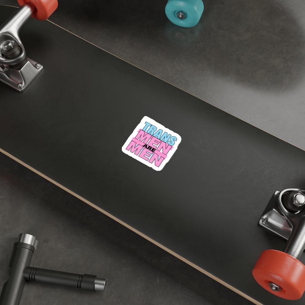 Die-Cut Stickers - TRANS MEN ARE MEN - EqualiTees.Me