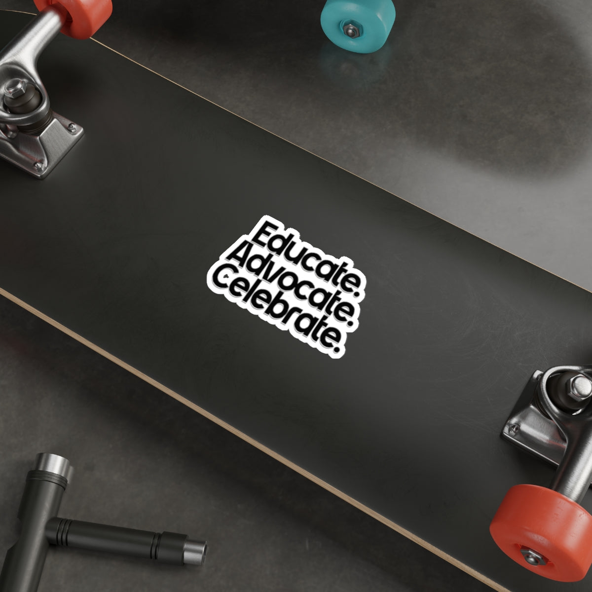 Empowering Die-Cut Stickers - "Educate. Advocate. Celebrate." - EqualiTees.Me