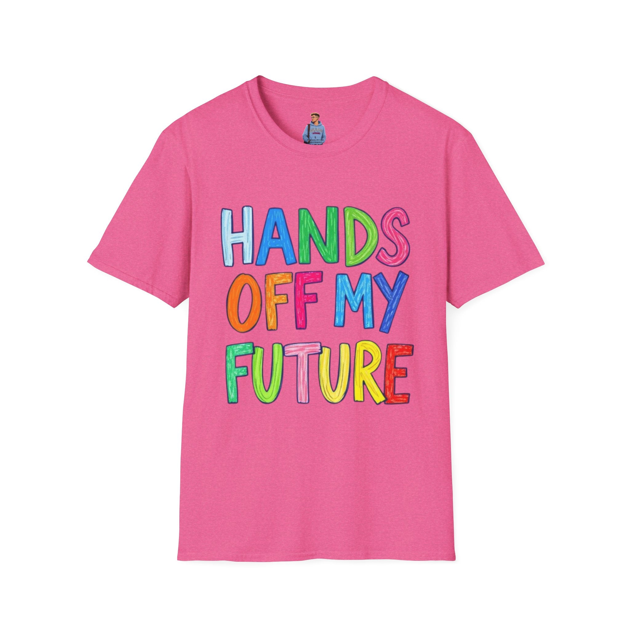 HANDS OFF MY FUTURE Political Statement T-Shirt