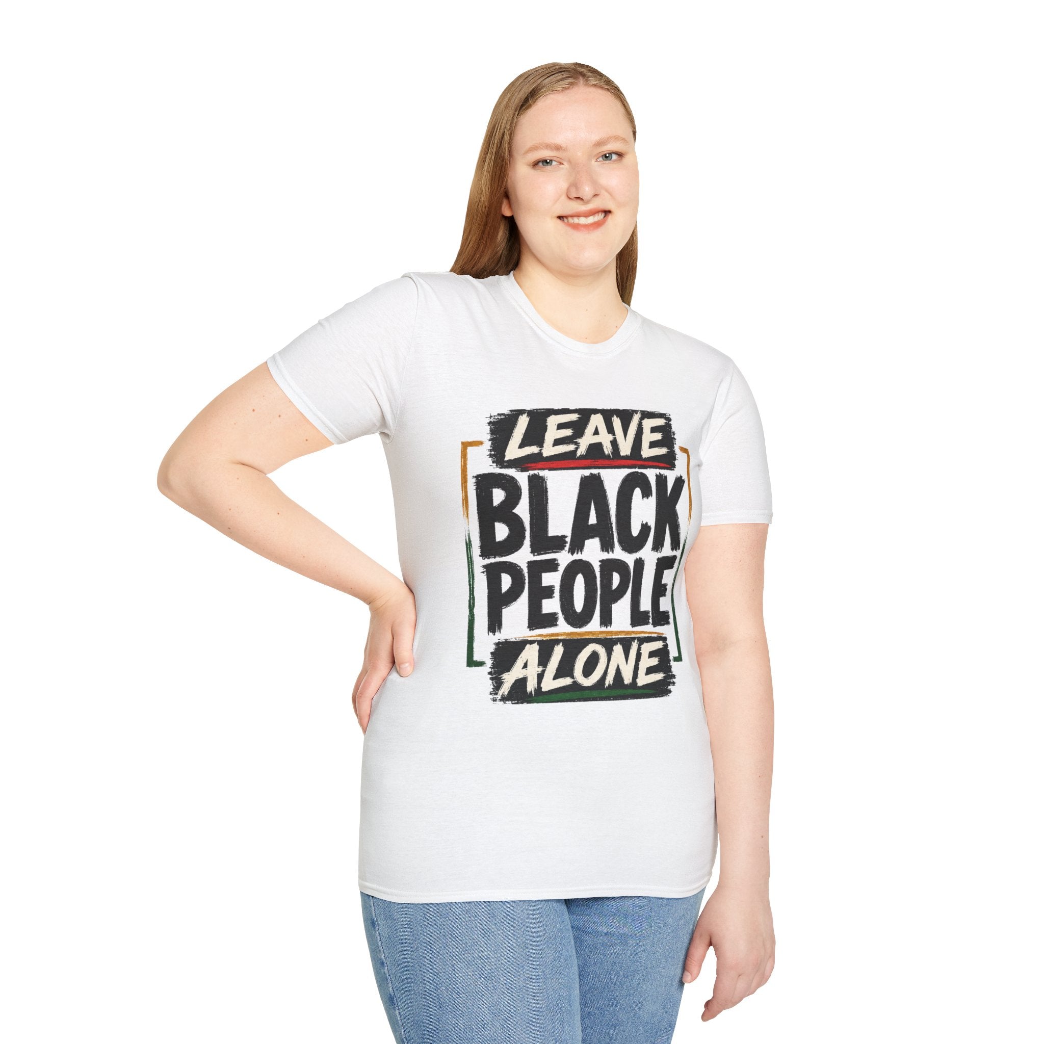 T-Shirt — "Leave Black People Alone" Social Justice Statement Tee