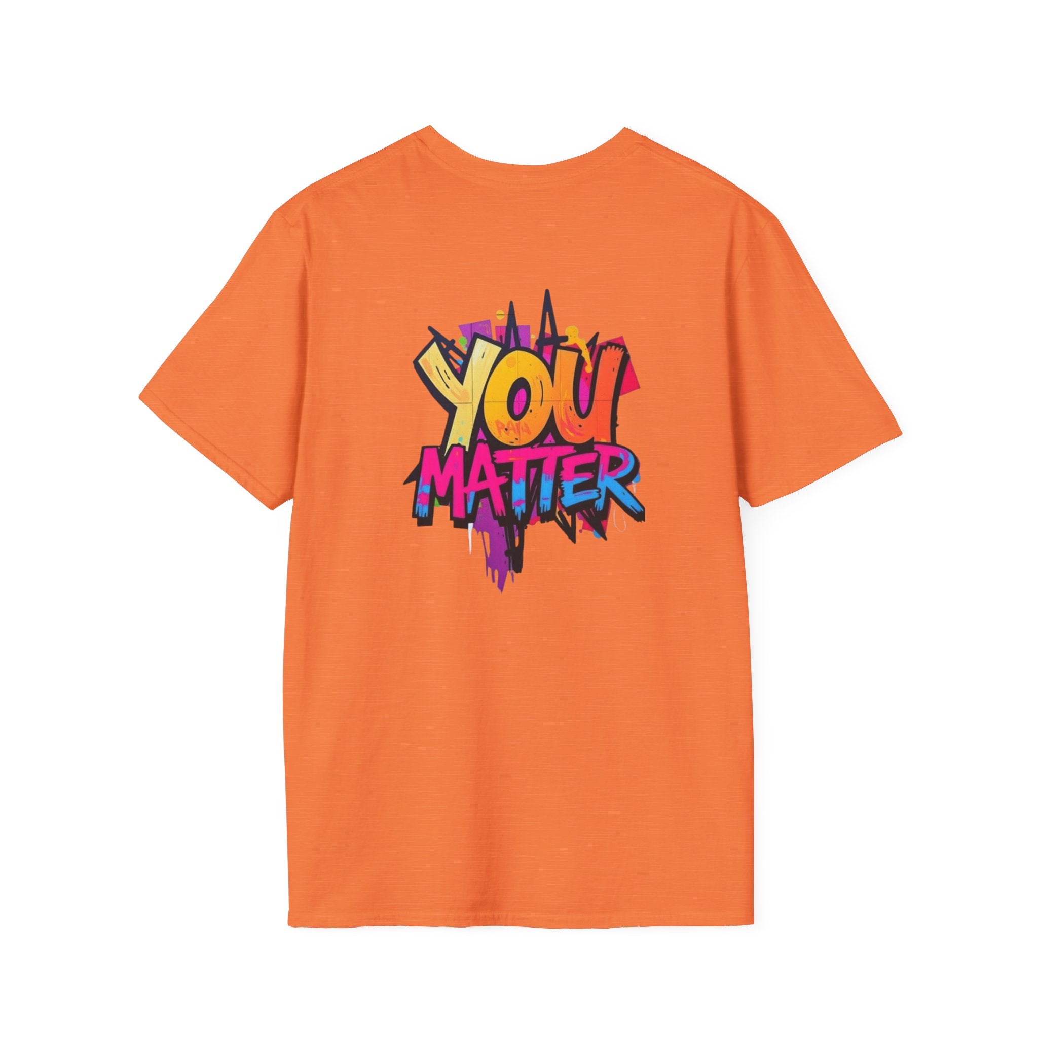 You Matter, You Are Enough T-shirt