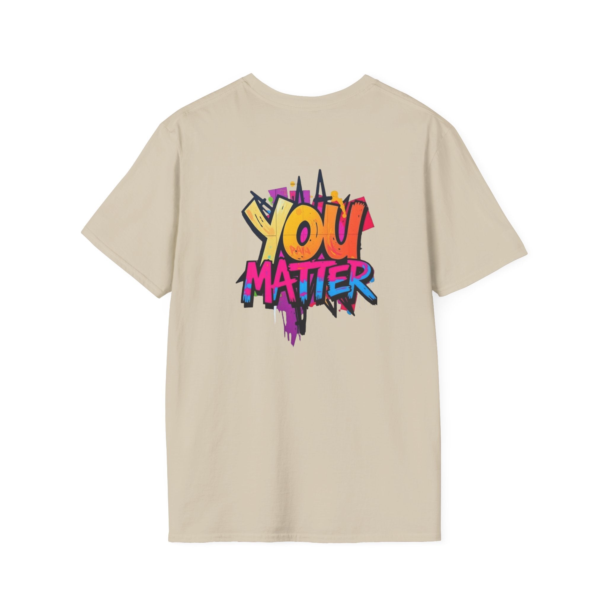 You Matter, You Are Enough T-shirt