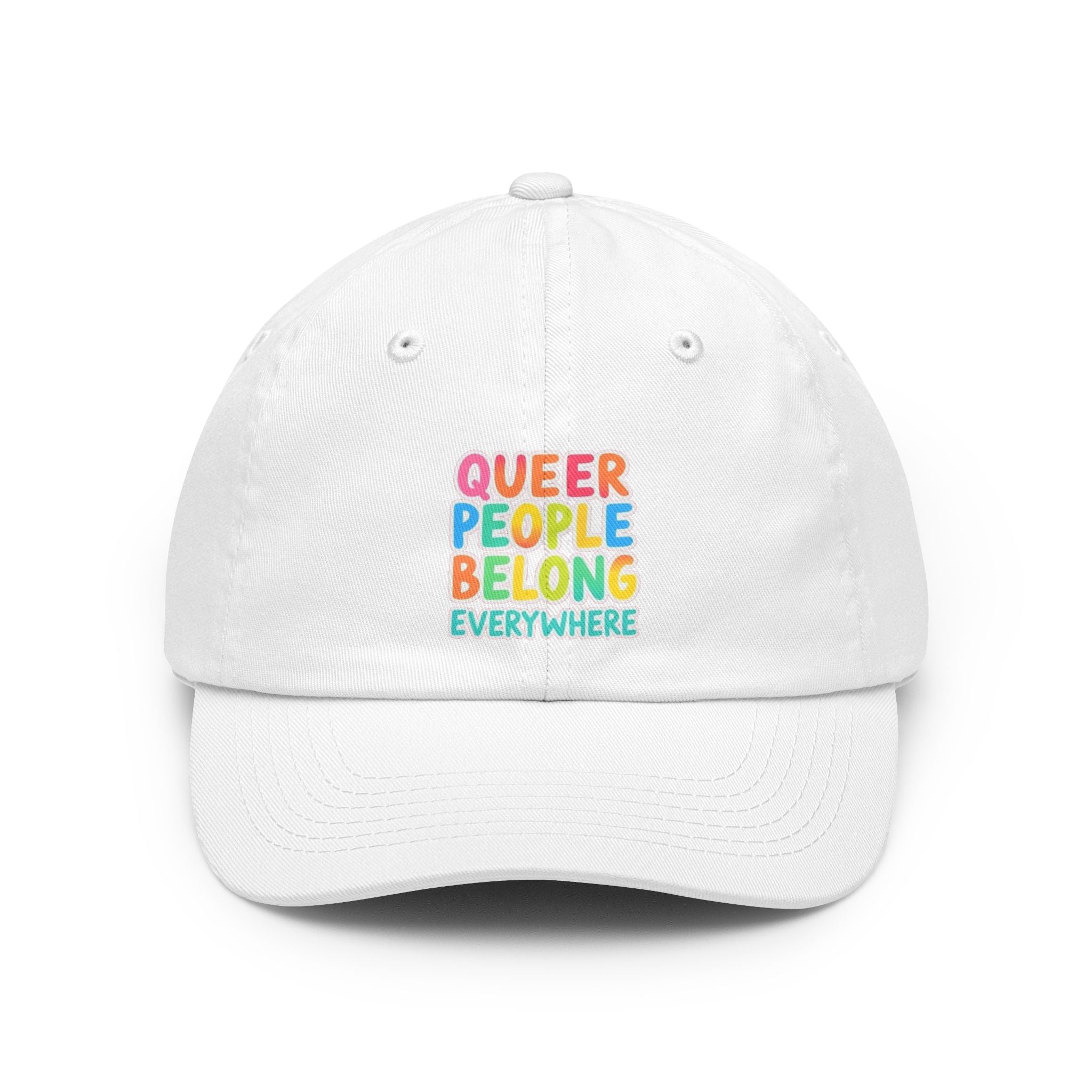 Queer People Belong Everywhere Pride Cap