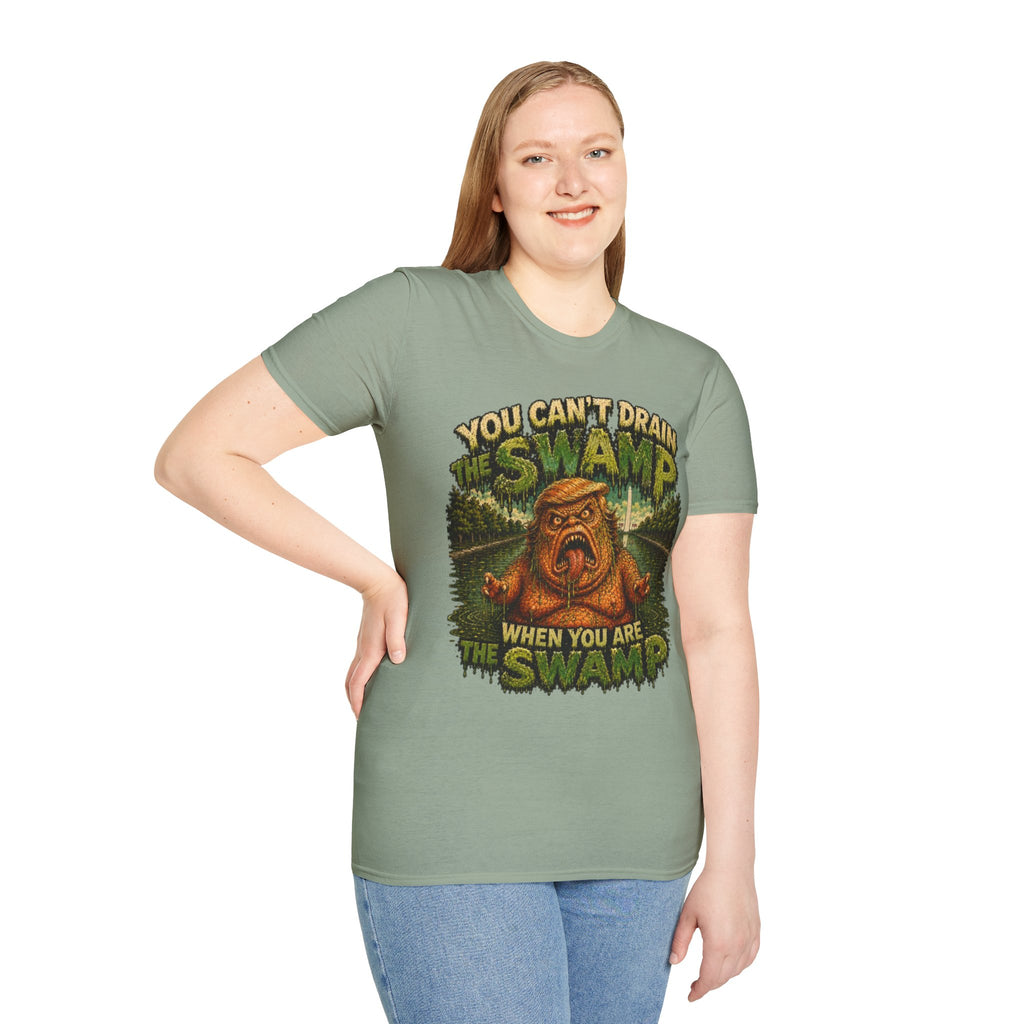 T-Shirt — "You Can't Drain the Swamp when you ARE the Swamp" Graphic Tee