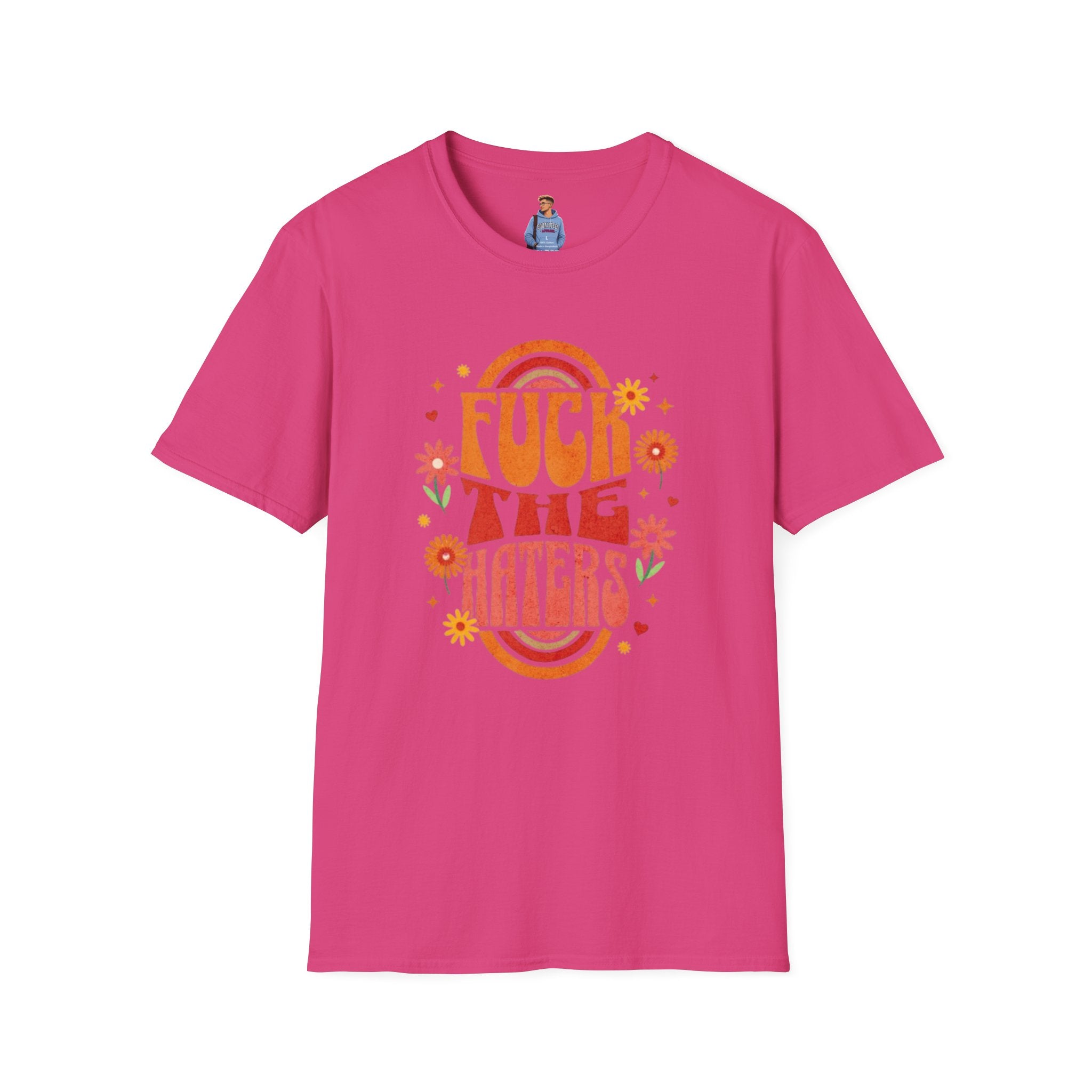 Que se jodan los que odian - Camiseta unisex de estilo suave