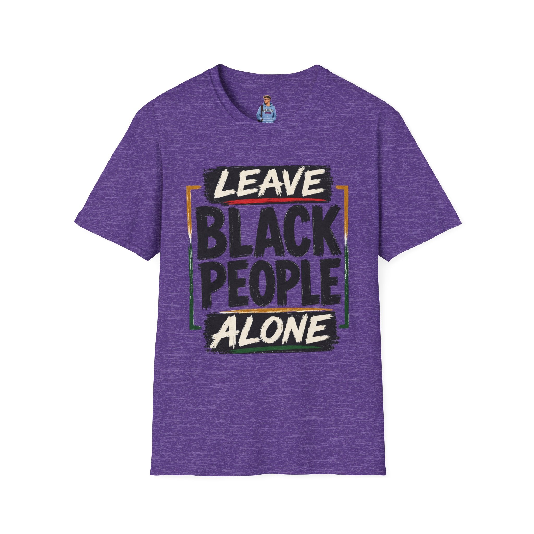 T-Shirt — "Leave Black People Alone" Social Justice Statement Tee