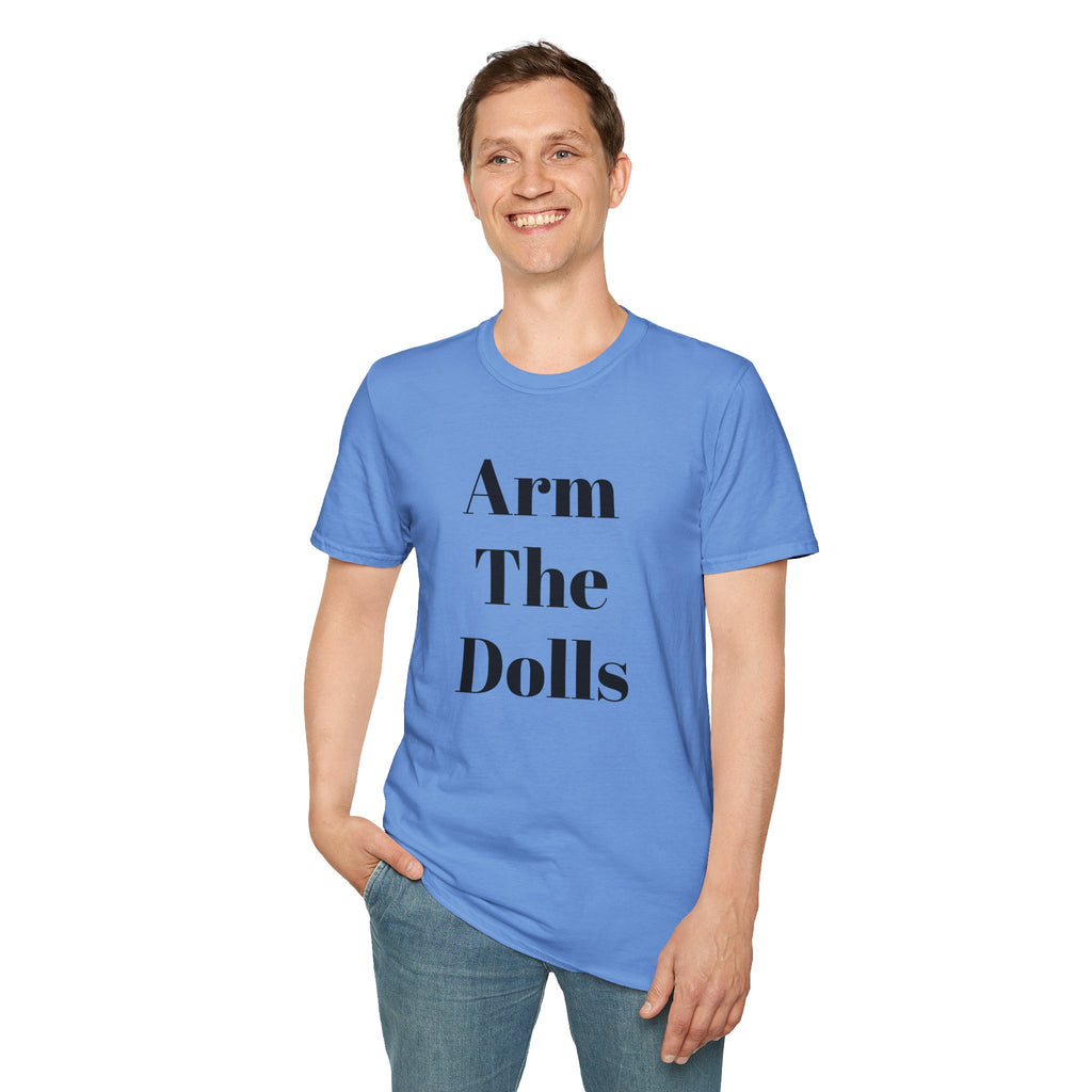 Arm The Dolls — Minimalist Statement T-Shirt