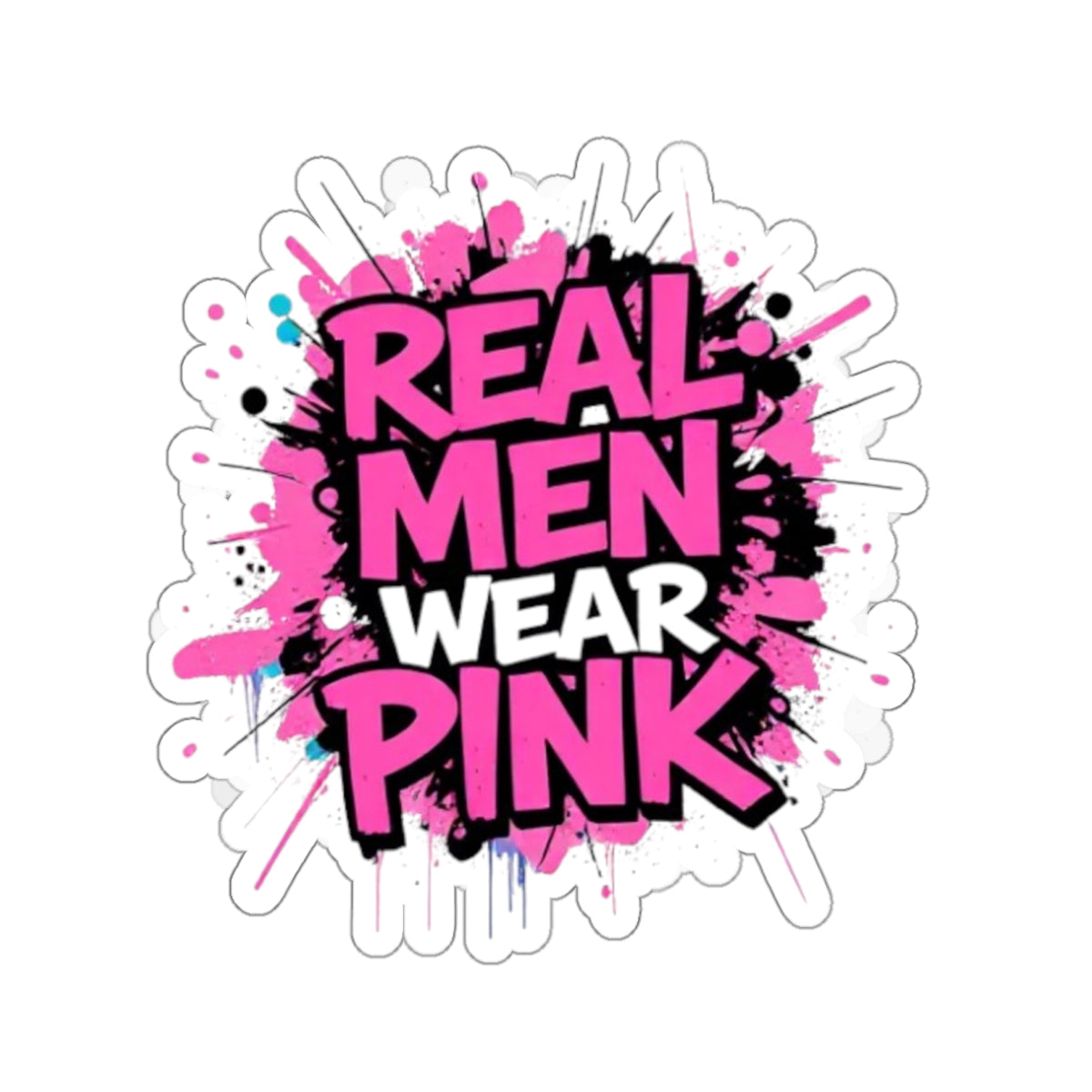 Die-Cut Stickers - Real Men Wear Pink - EqualiTees.Me