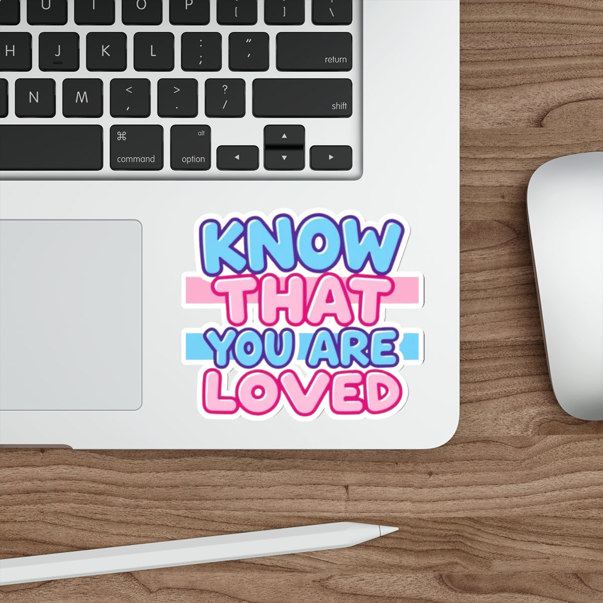 Die-Cut Stickers - Know That You Are Loved Trans Colors Background - EqualiTees.Me
