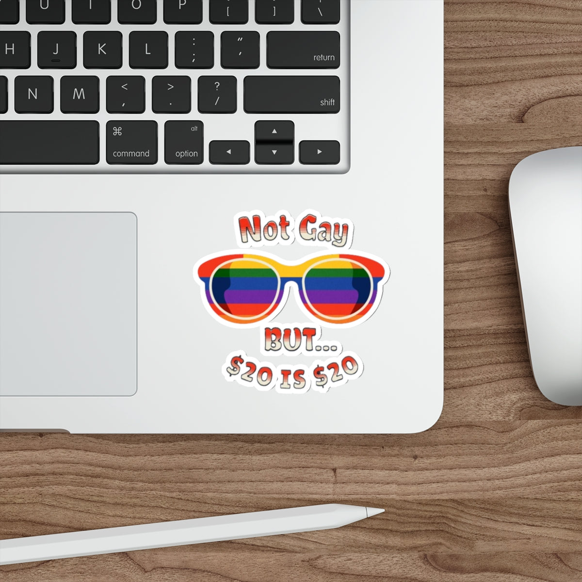 Die-Cut Stickers -  Not Gay but 20 is 20 Funny Sticker - EqualiTees.Me
