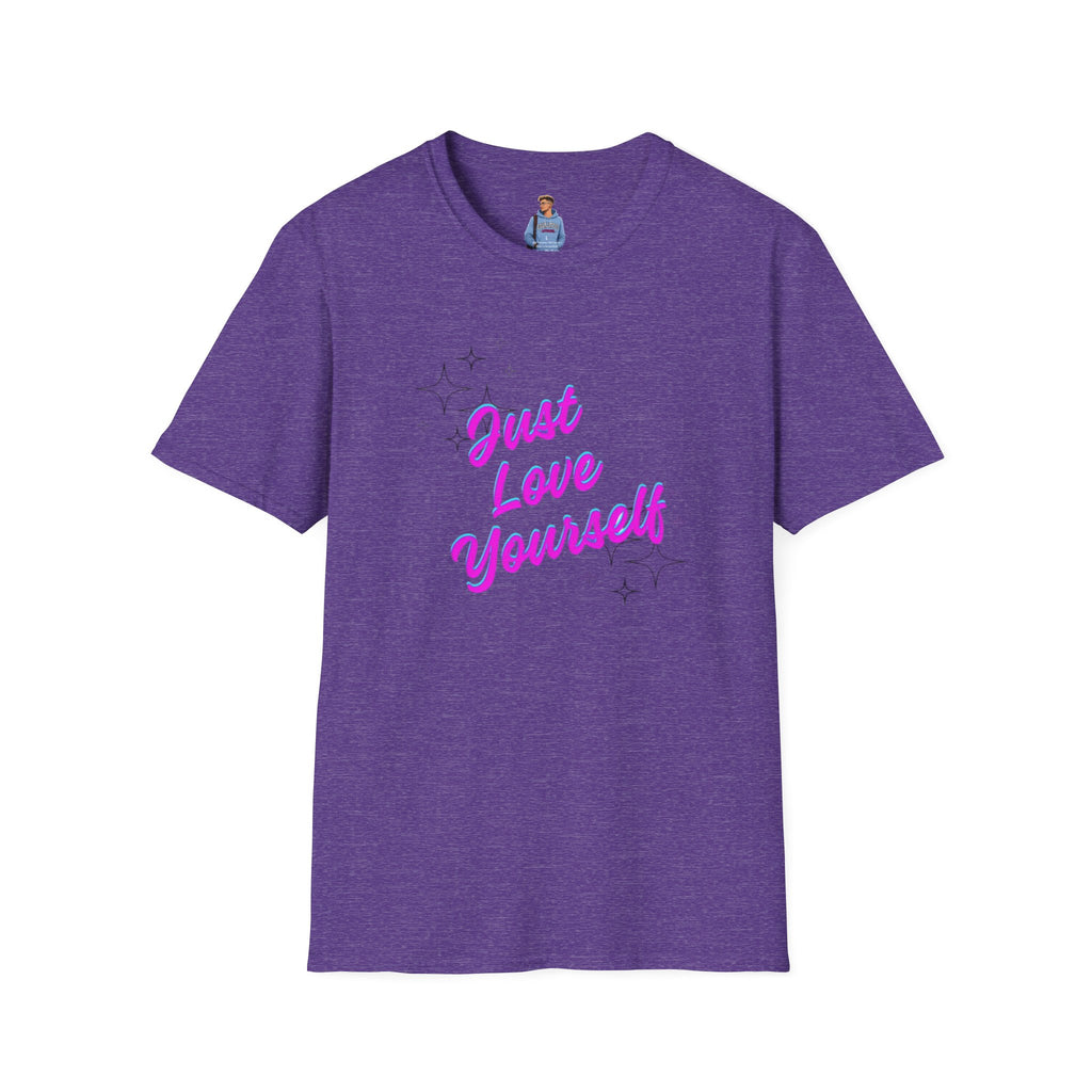 Camiseta unisex de estilo suave "Just Love Yourself": camiseta motivacional para el amor propio