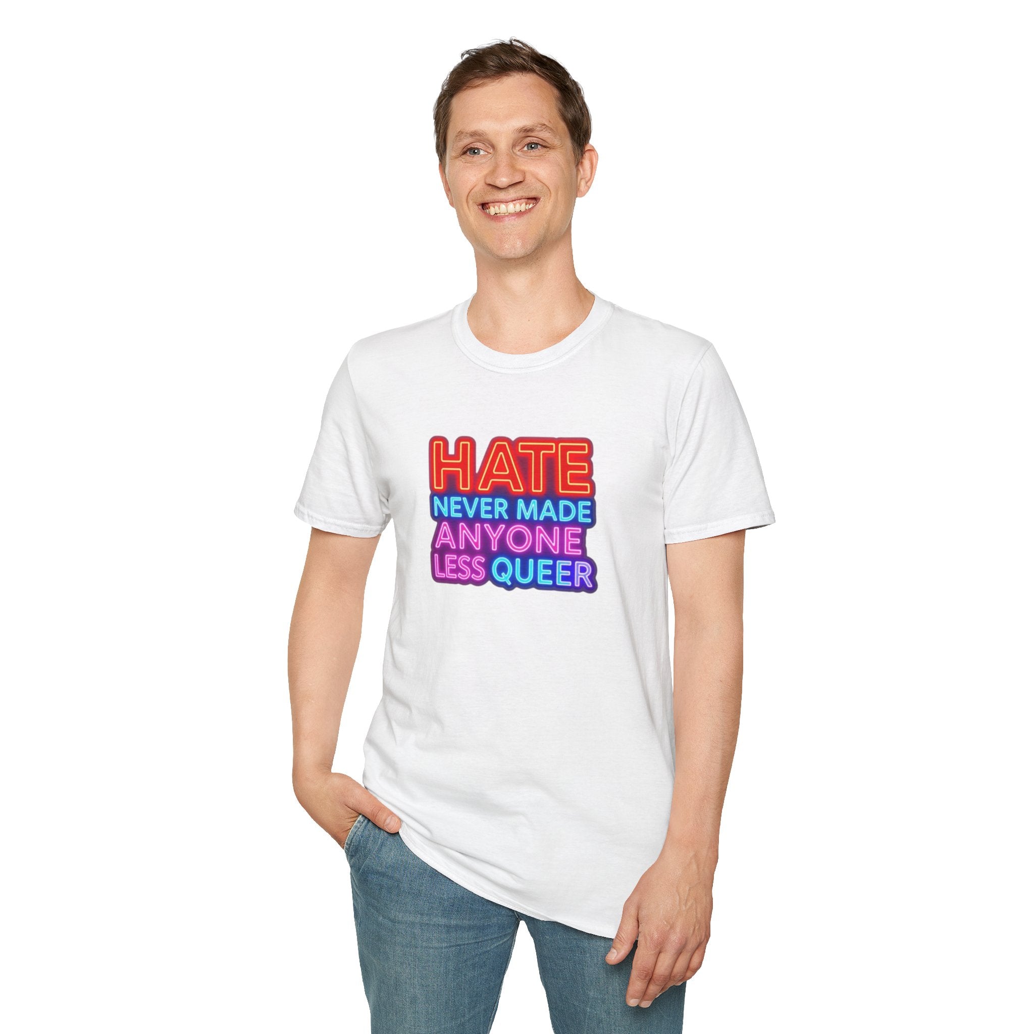 LGBTQ+ Pride Unisex T-Shirt - "Hate Never Made Anyone Less Queer" & "We All Belong" Design